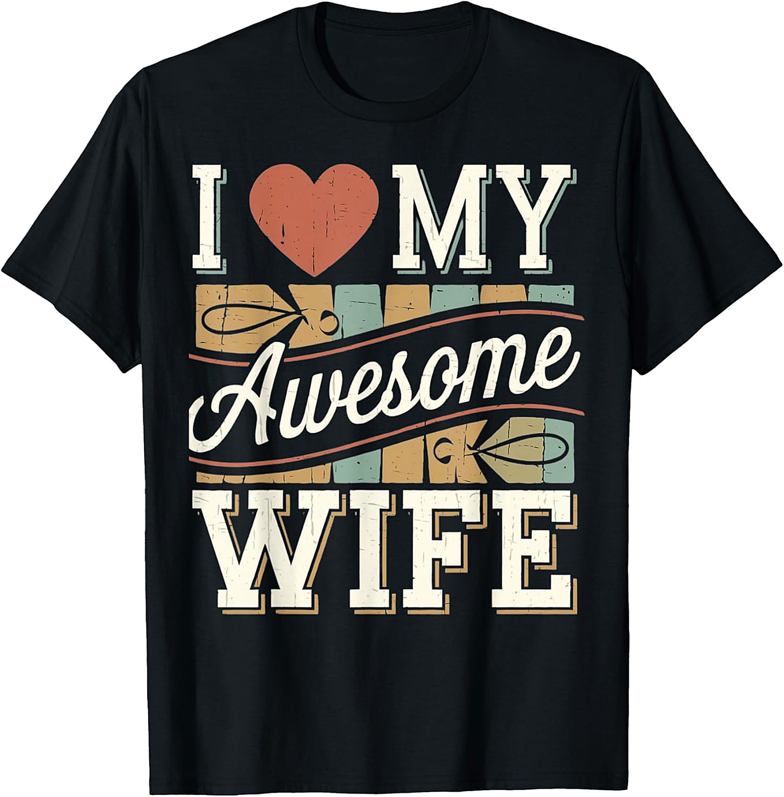 I Love My Awesome Wife T-shirt - Retro Vintage Graphic Tee