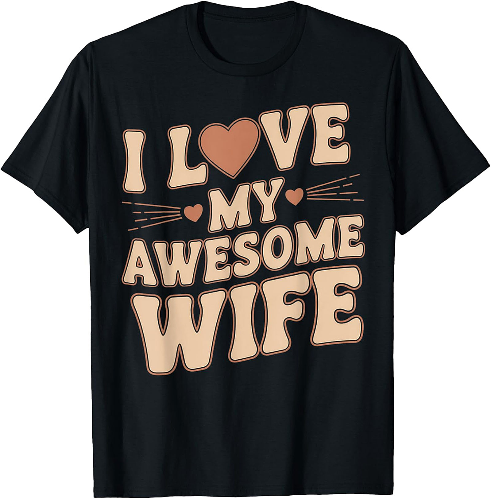 I Love My Awesome Wife T-Shirt - Retro Funny Husband Gift