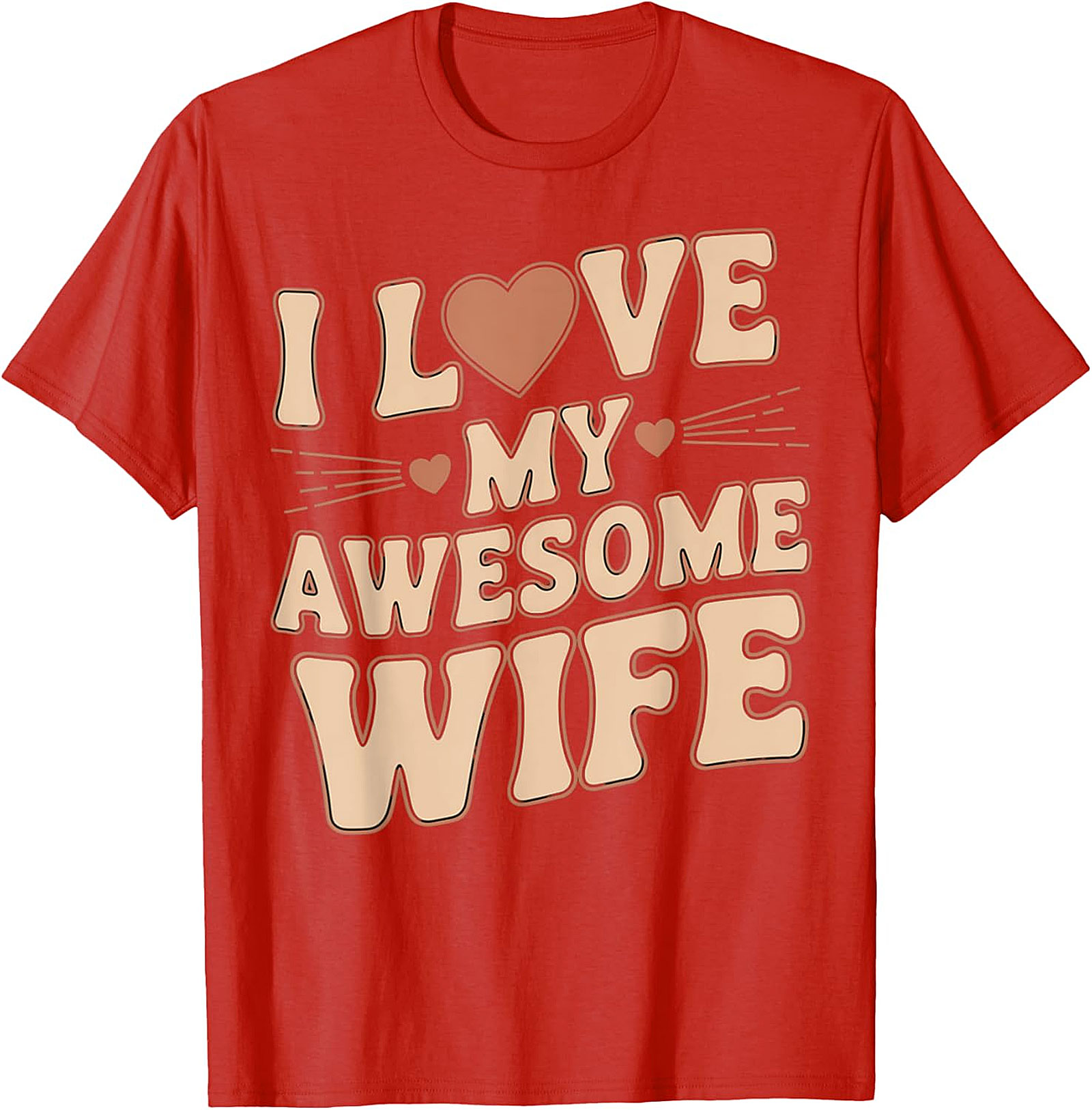 I Love My Awesome Wife T-Shirt - Retro Funny Husband Gift