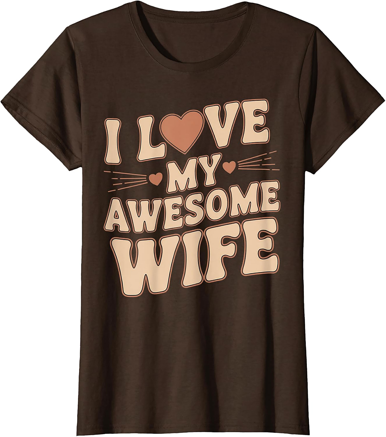 I Love My Awesome Wife T-Shirt - Retro Funny Husband Gift