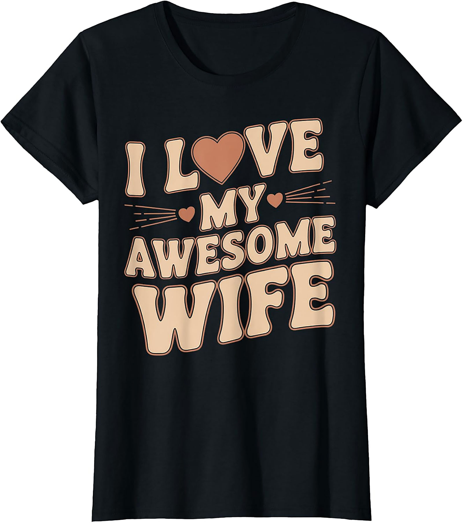 I Love My Awesome Wife T-Shirt - Retro Funny Husband Gift