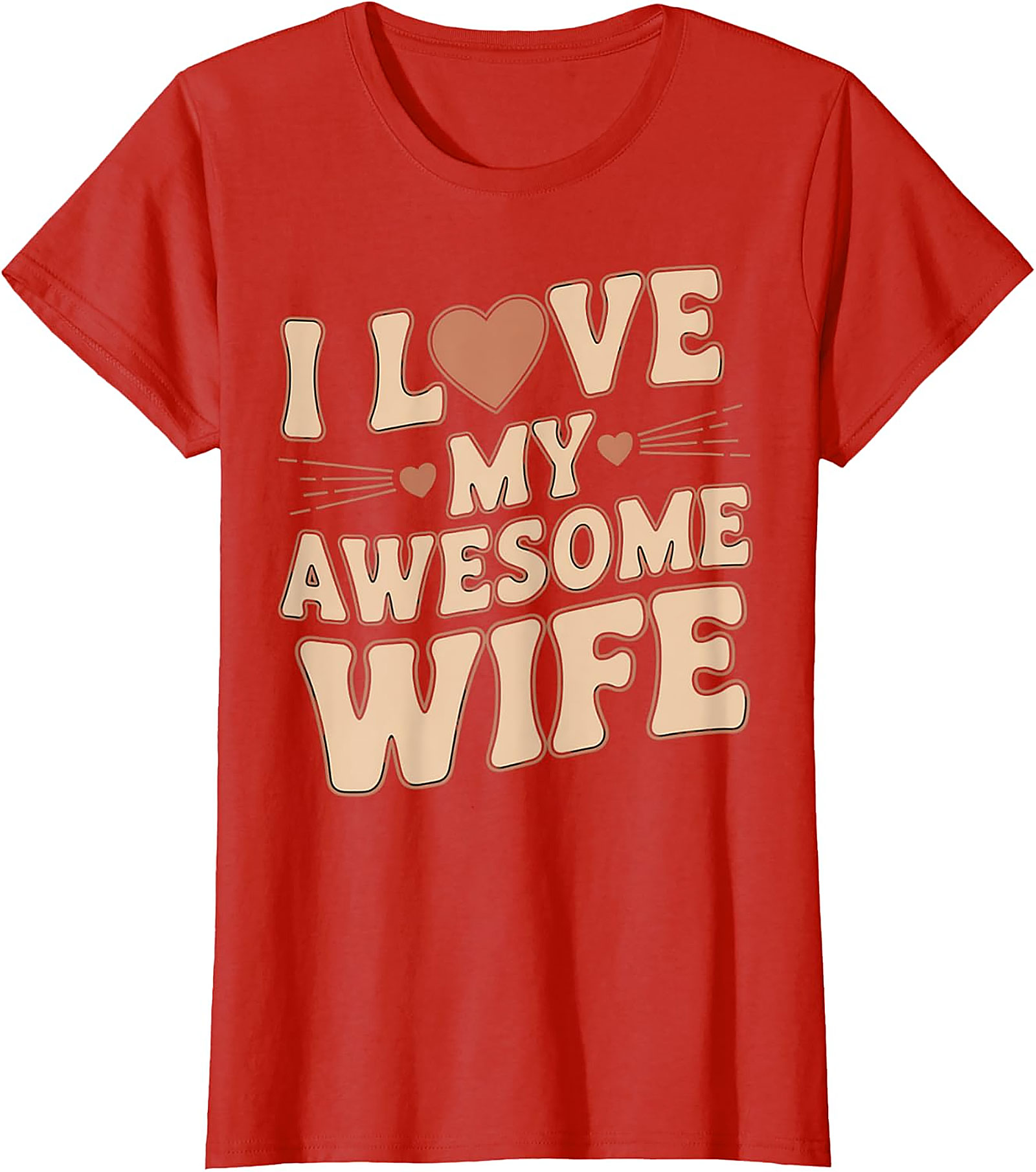 I Love My Awesome Wife T-Shirt - Retro Funny Husband Gift