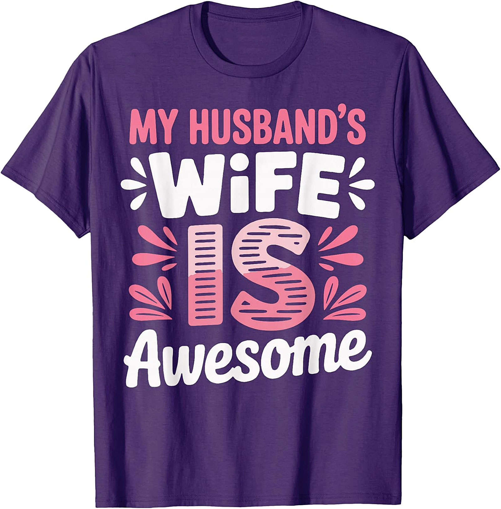 Funny Wife T-shirt - My Husband's Wife Is Awesome Tee