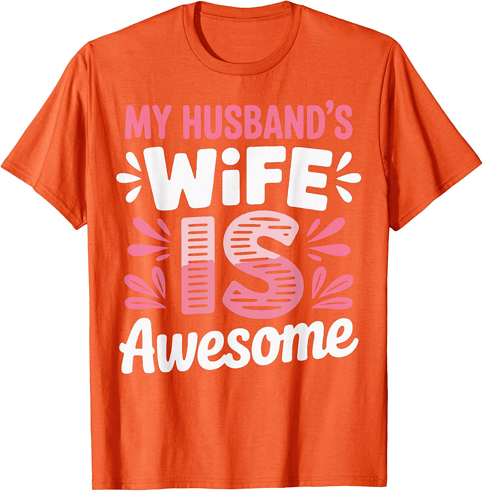 Funny Wife T-shirt - My Husband's Wife Is Awesome Tee