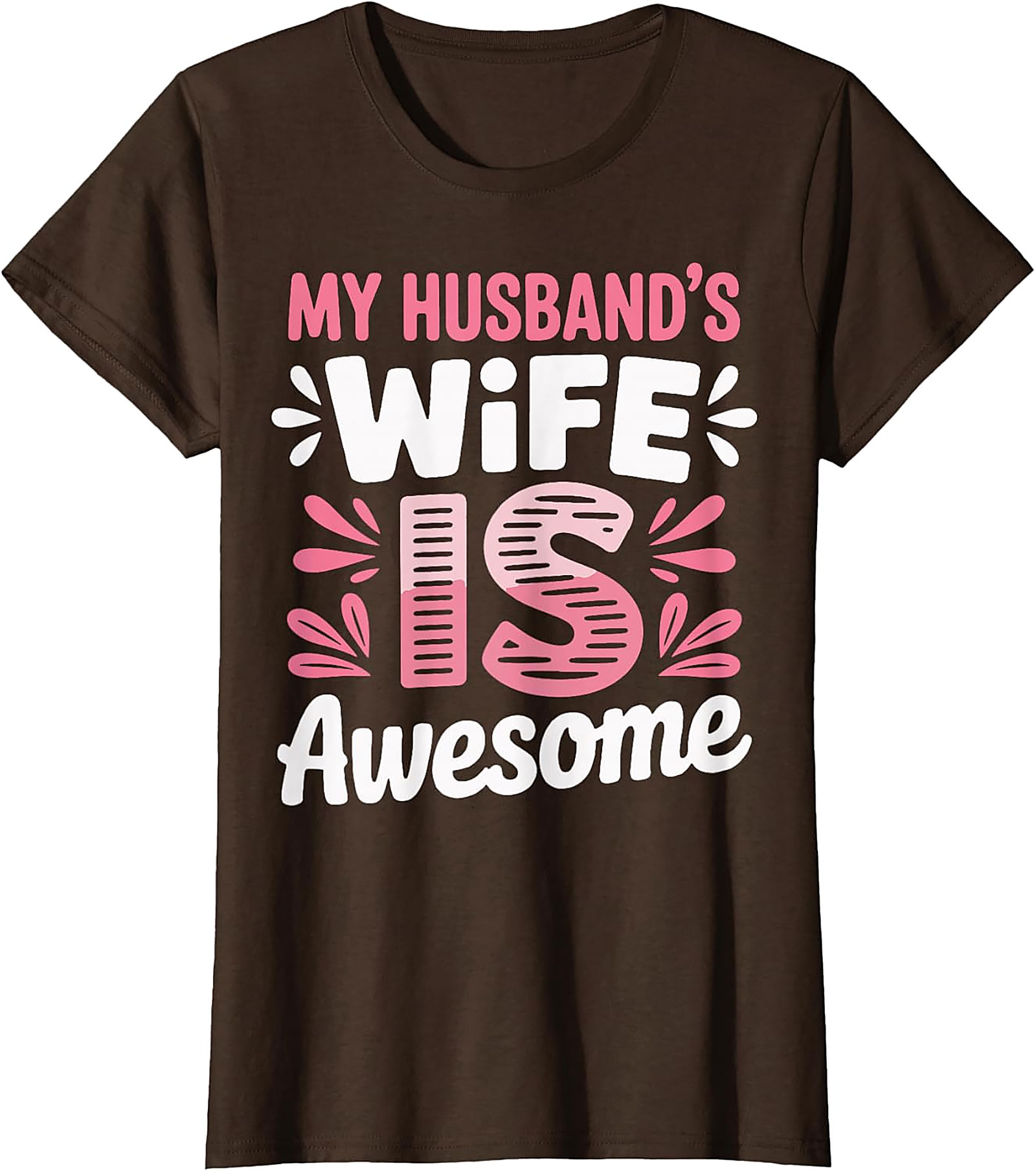 Funny Wife T-shirt - My Husband's Wife Is Awesome Tee