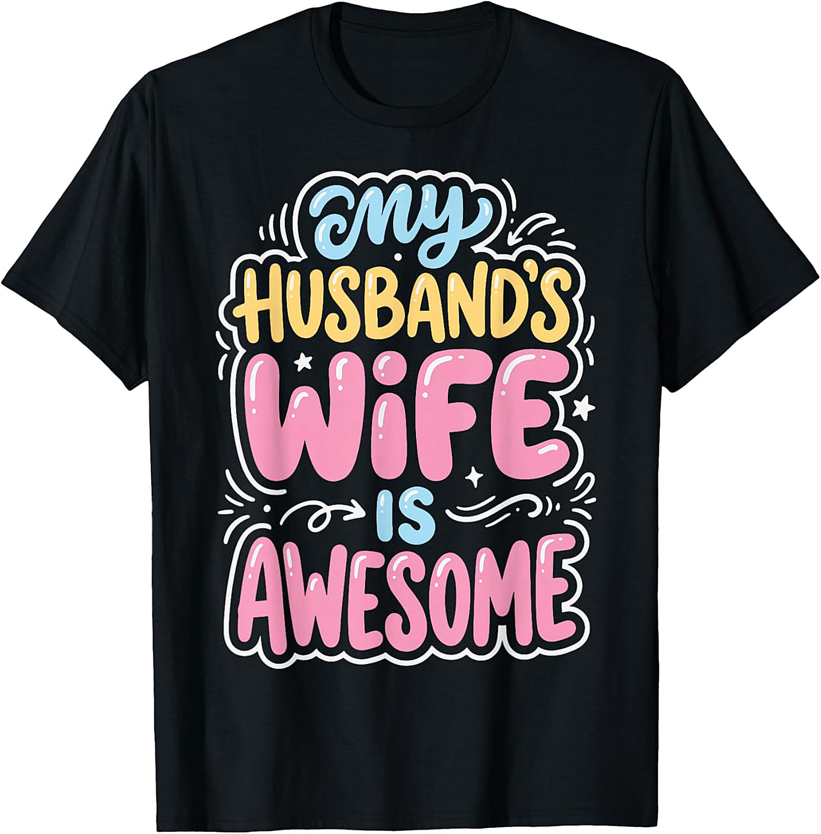 My Husband's Wife Is Awesome T-Shirt | Funny Gift for Her