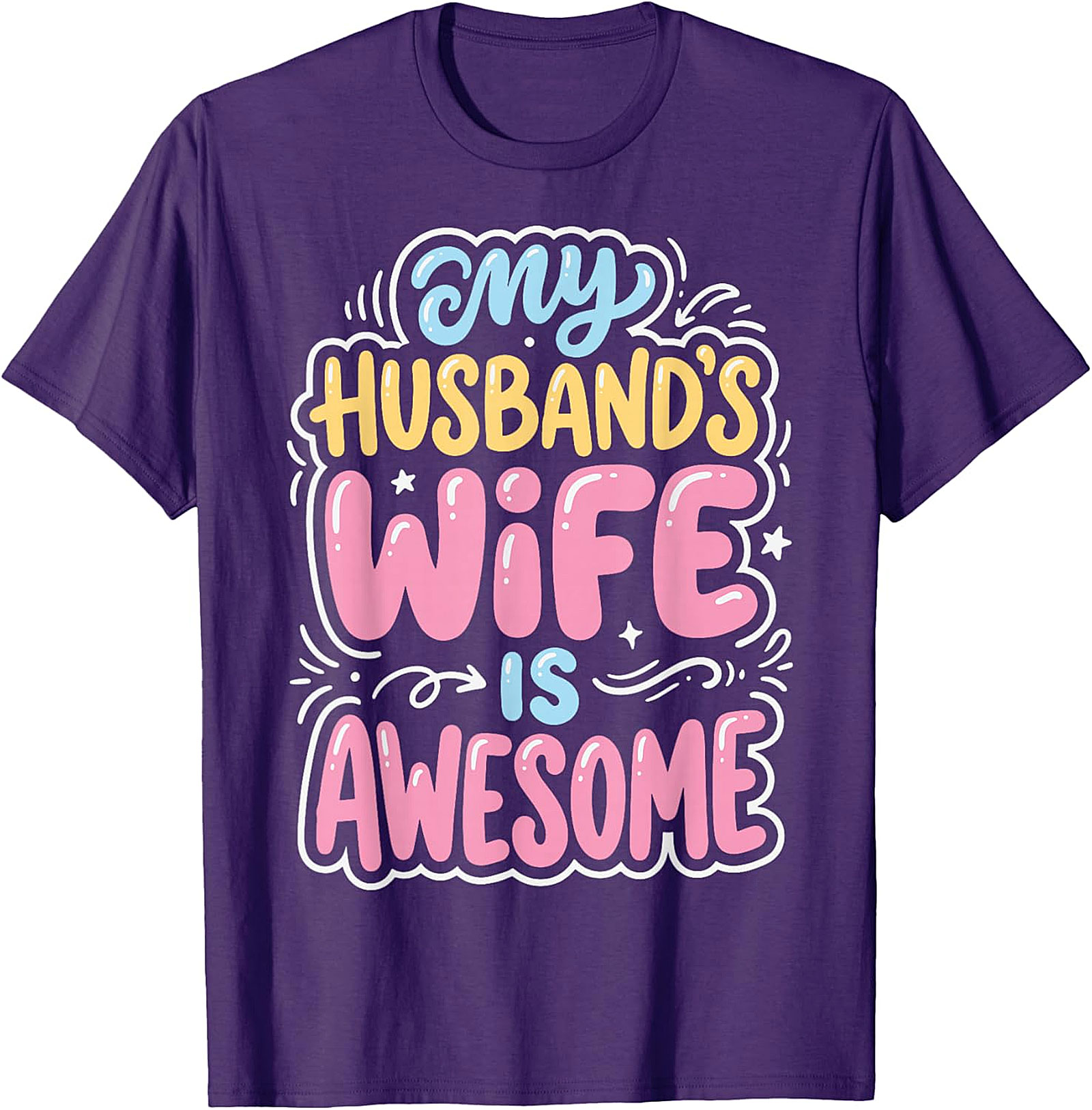 My Husband's Wife Is Awesome T-Shirt | Funny Gift for Her