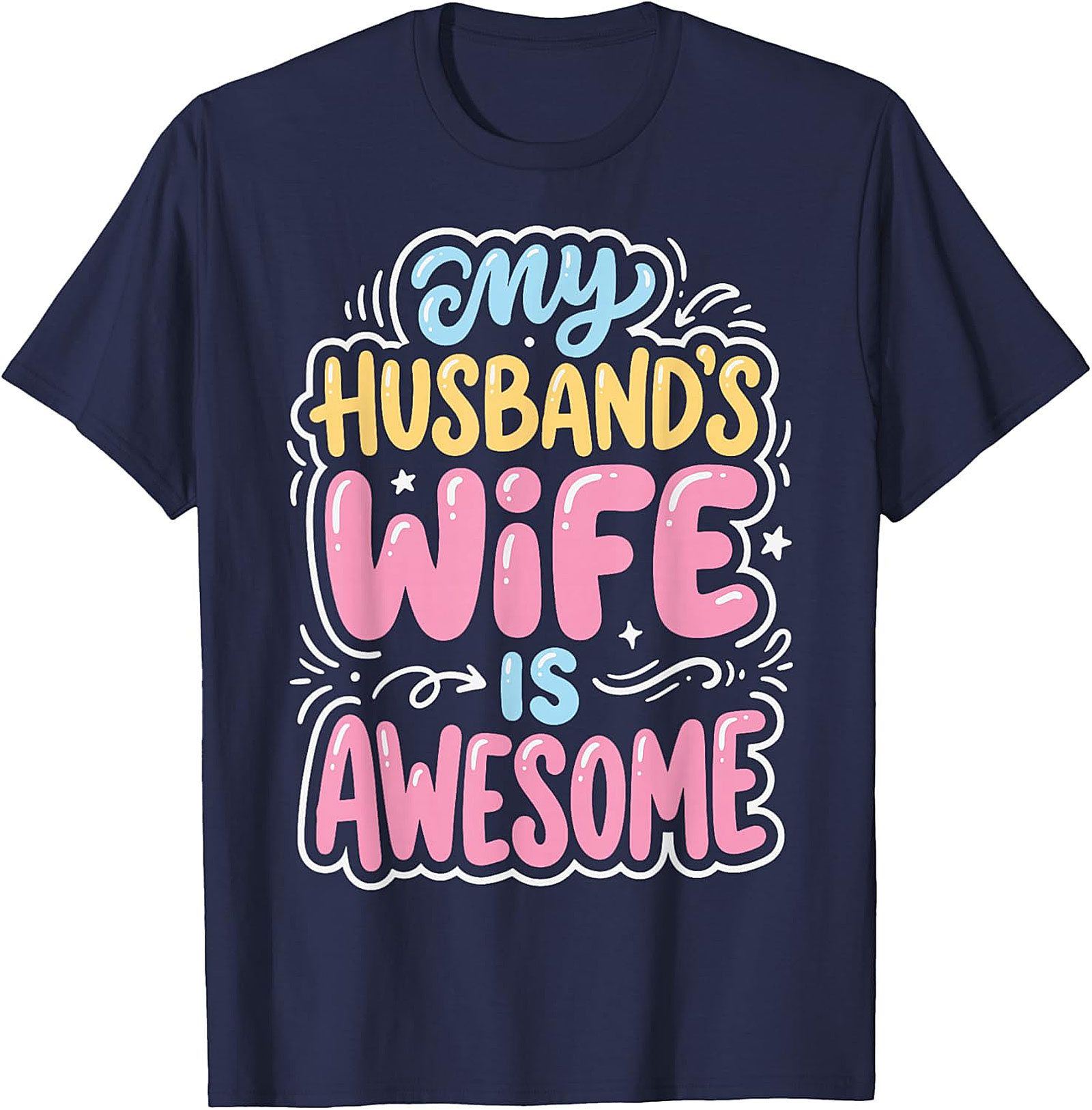 My Husband's Wife Is Awesome T-Shirt | Funny Gift for Her