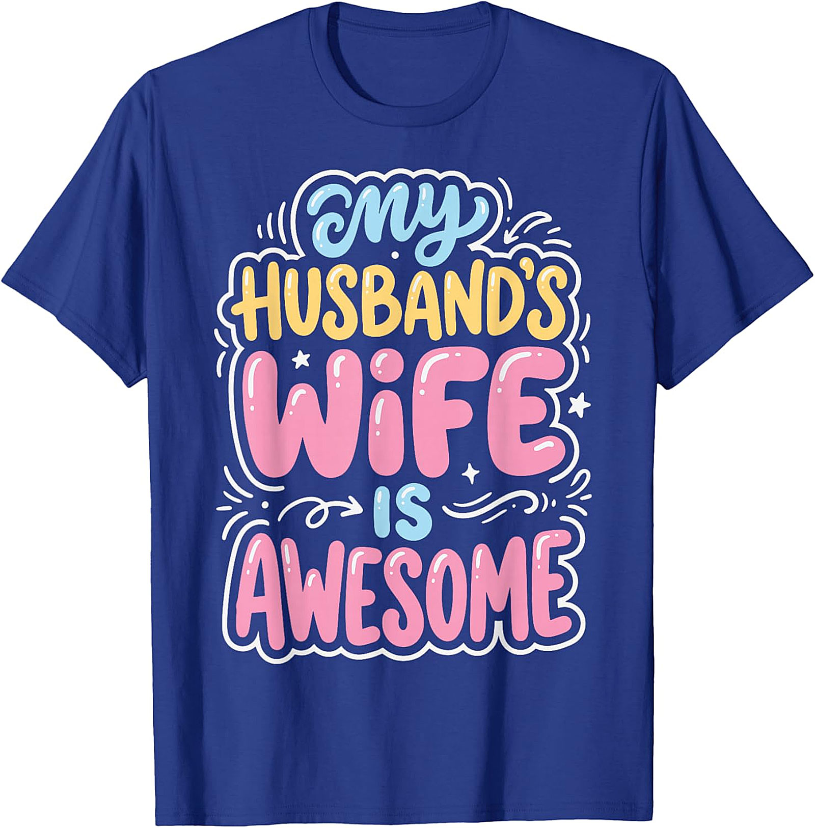 My Husband's Wife Is Awesome T-Shirt | Funny Gift for Her