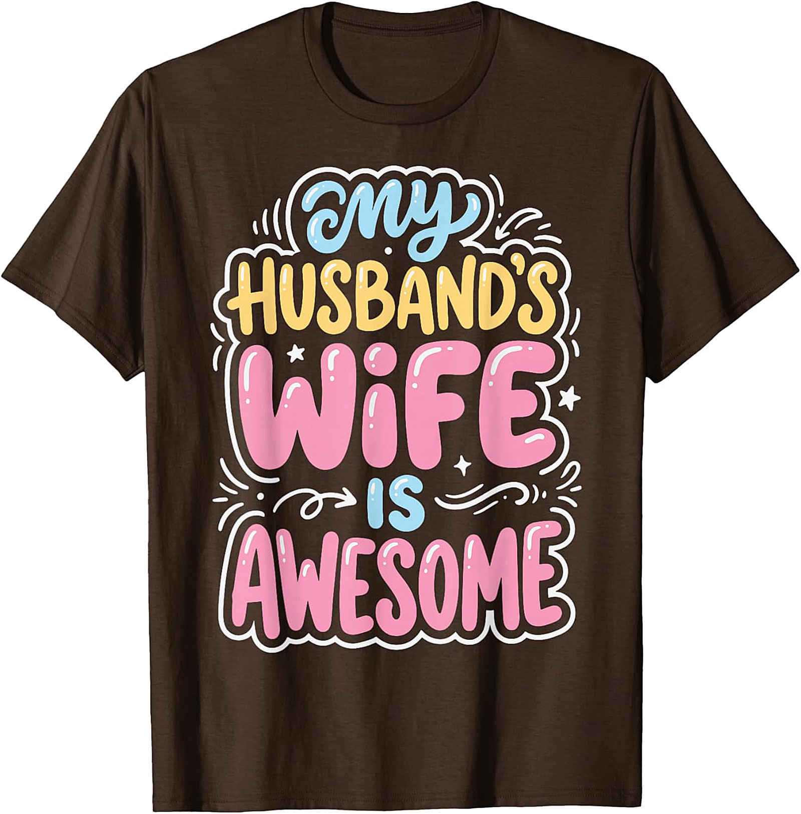 My Husband's Wife Is Awesome T-Shirt | Funny Gift for Her