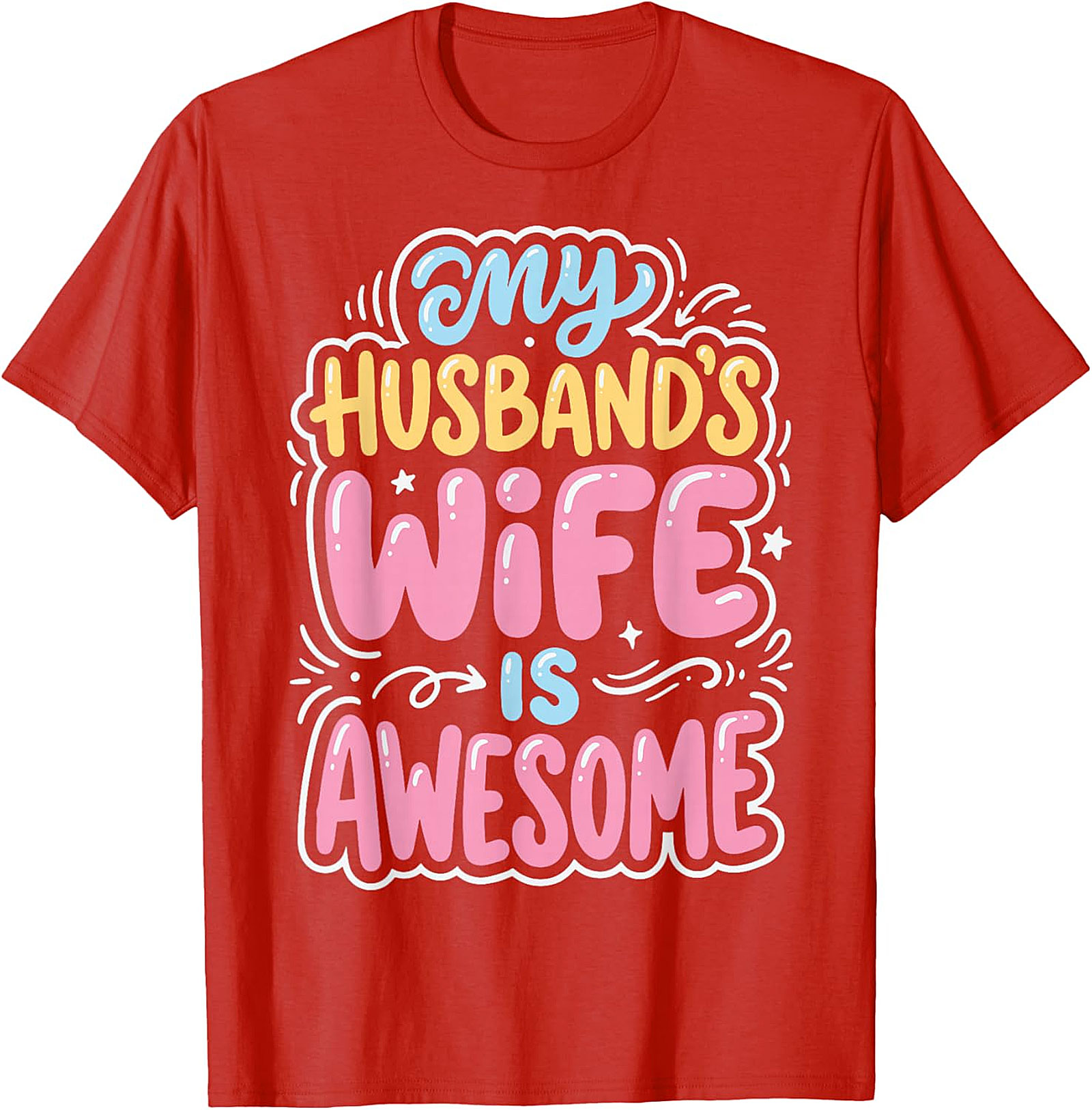 My Husband's Wife Is Awesome T-Shirt | Funny Gift for Her