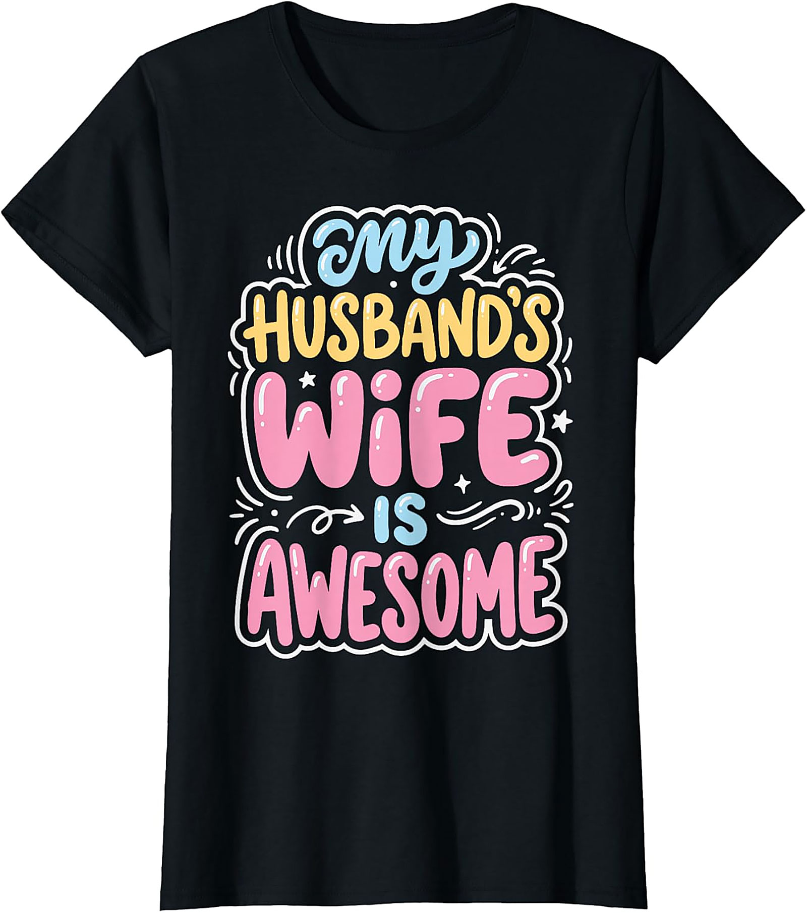 My Husband's Wife Is Awesome T-Shirt | Funny Gift for Her