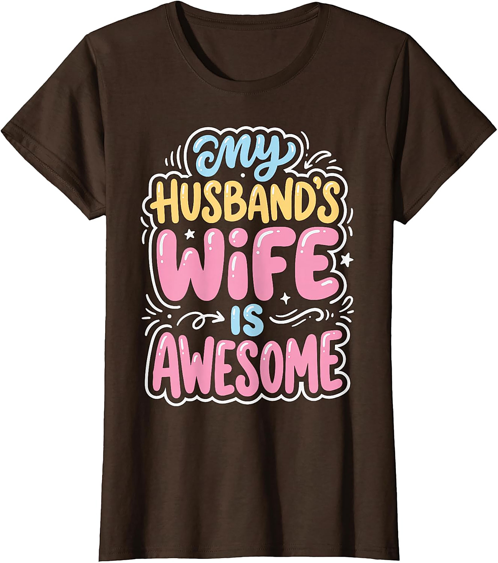 My Husband's Wife Is Awesome T-Shirt | Funny Gift for Her