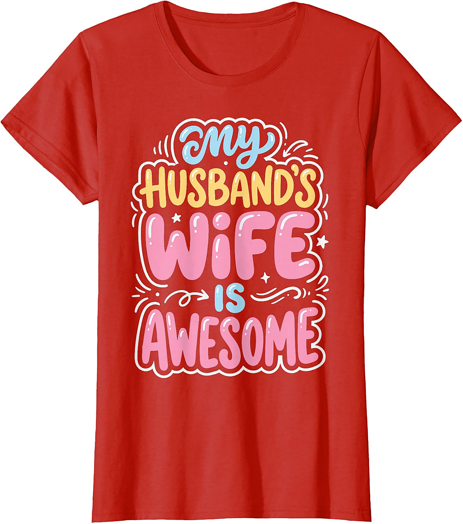 My Husband's Wife Is Awesome T-Shirt | Funny Gift for Her