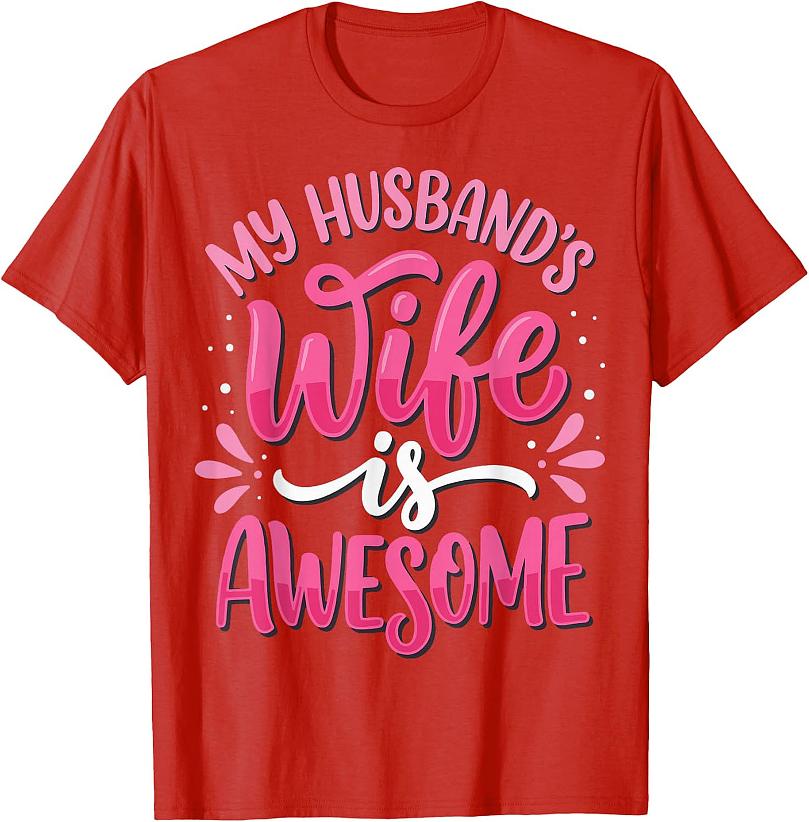 My Husband's Wife is Awesome T-shirt | Funny Graphic Tee