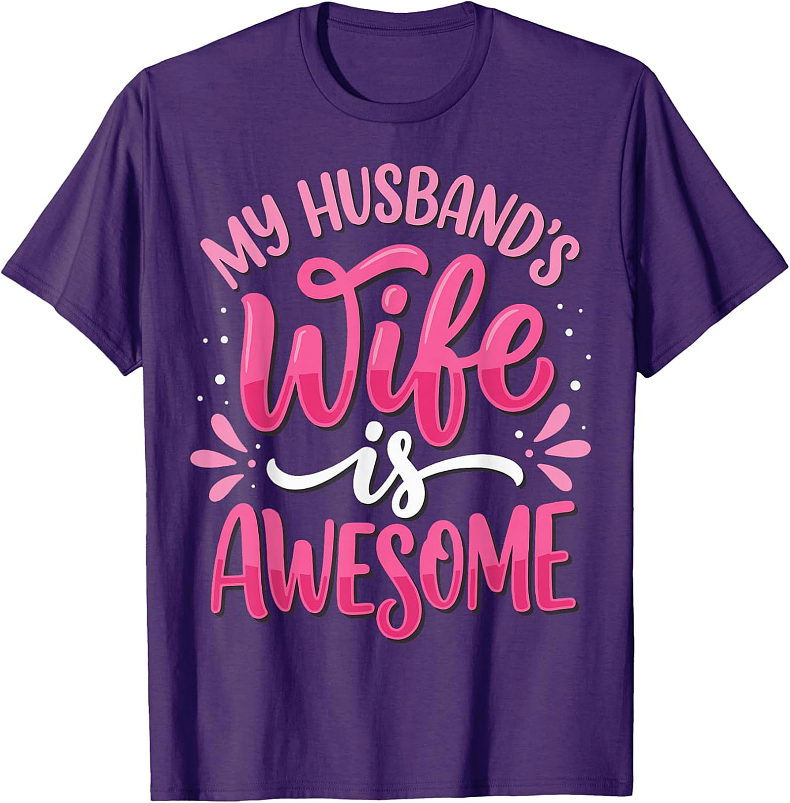 My Husband's Wife is Awesome T-shirt | Funny Graphic Tee