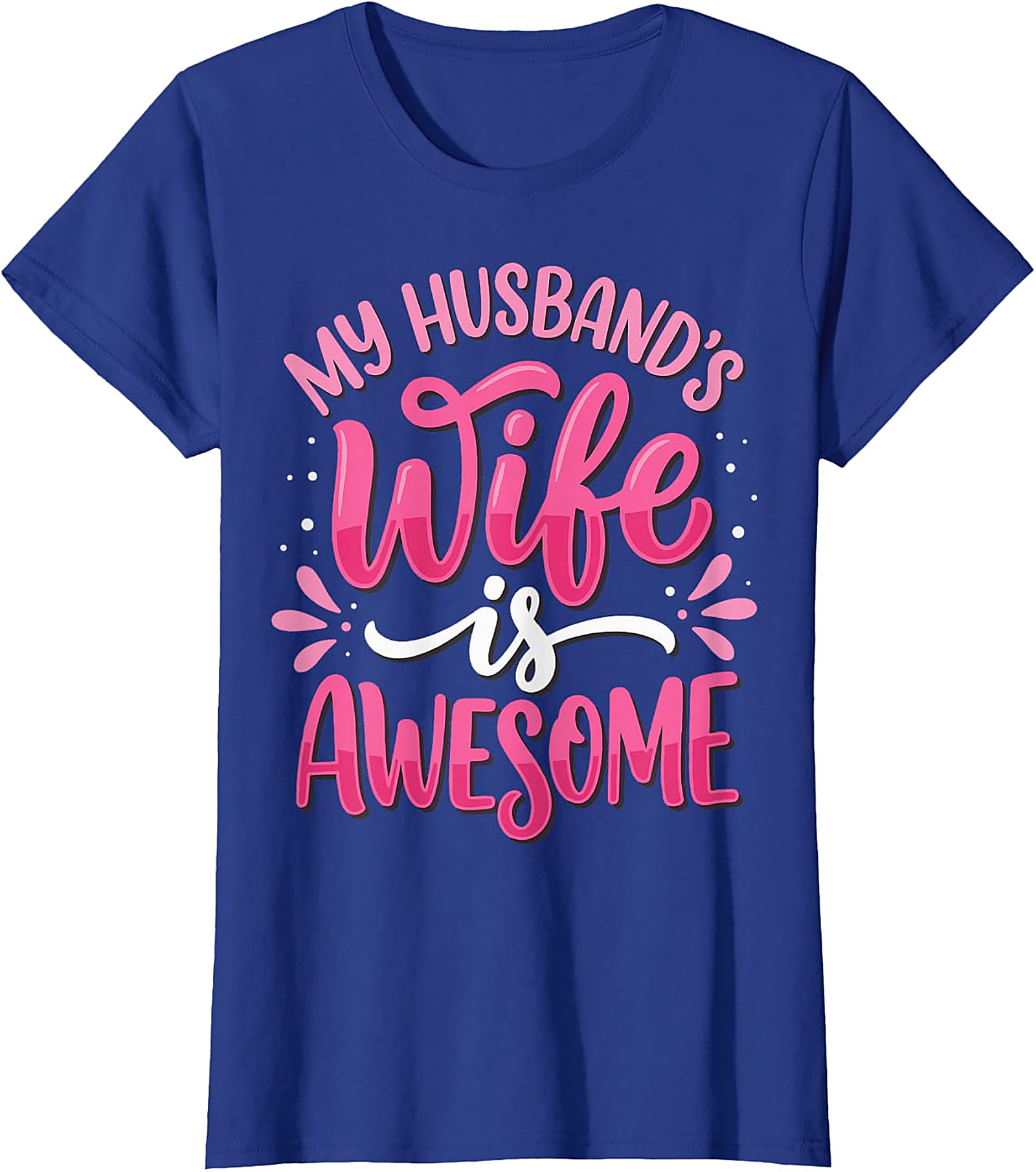 My Husband's Wife is Awesome T-shirt | Funny Graphic Tee