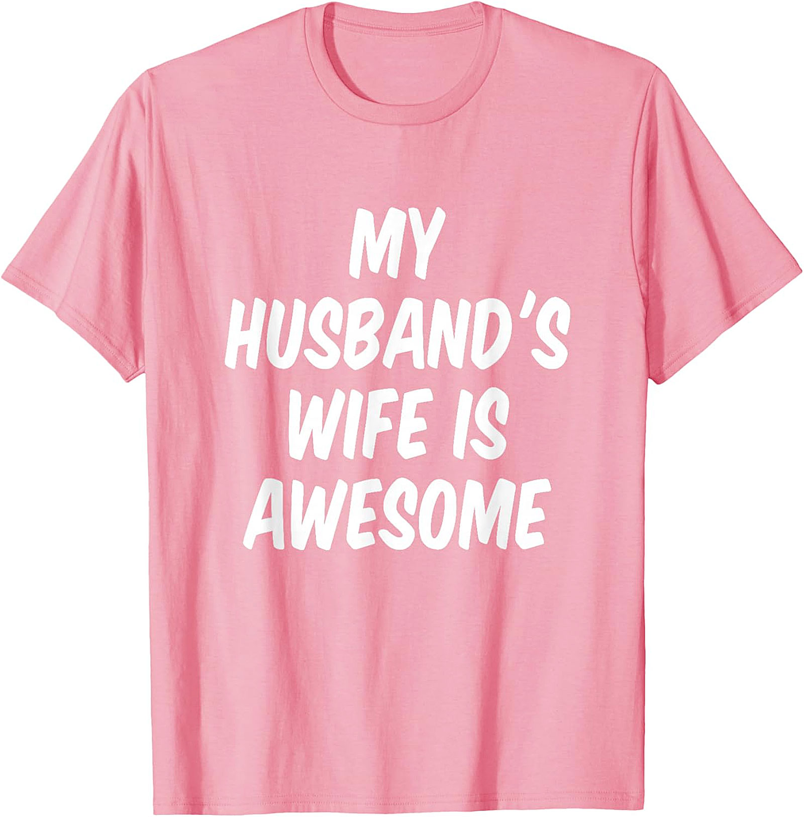 My Husband's Wife Is Awesome Funny Wife T-shirt | Soft Tee