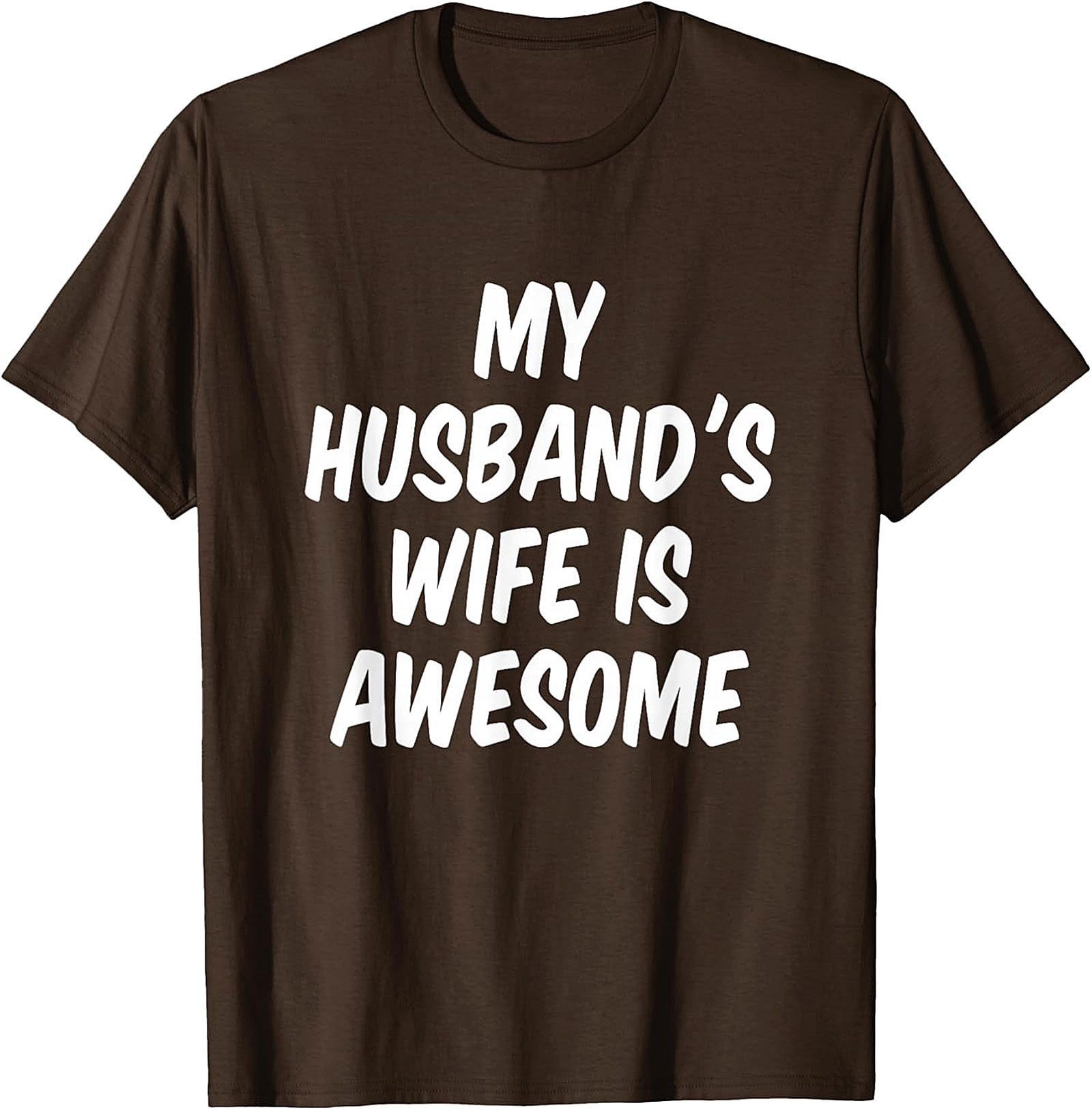 My Husband's Wife Is Awesome Funny Wife T-shirt | Soft Tee