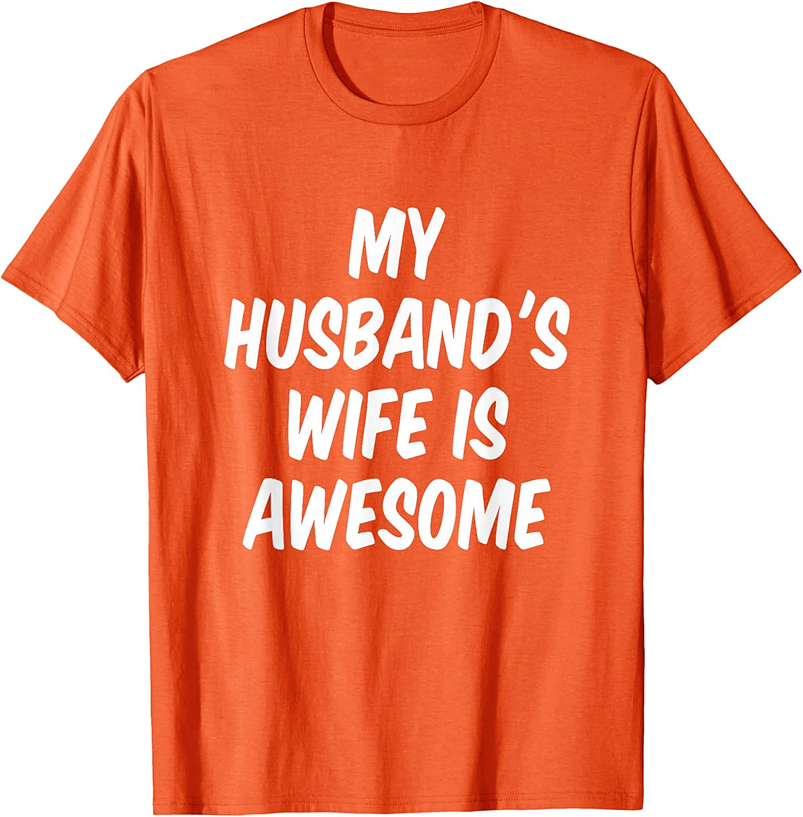 My Husband's Wife Is Awesome Funny Wife T-shirt | Soft Tee