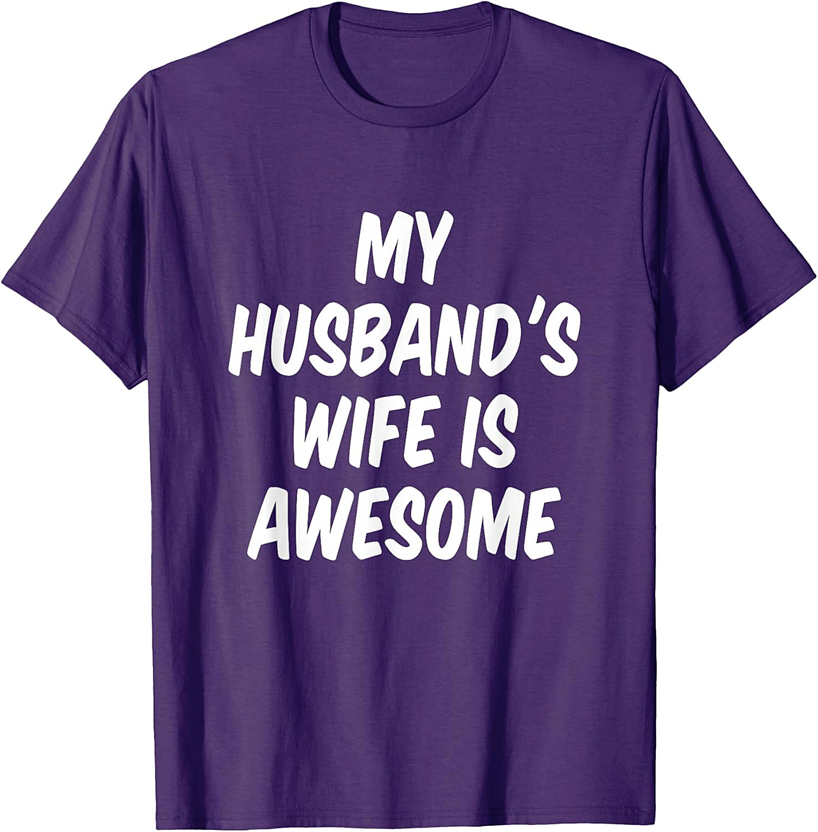 My Husband's Wife Is Awesome Funny Wife T-shirt | Soft Tee