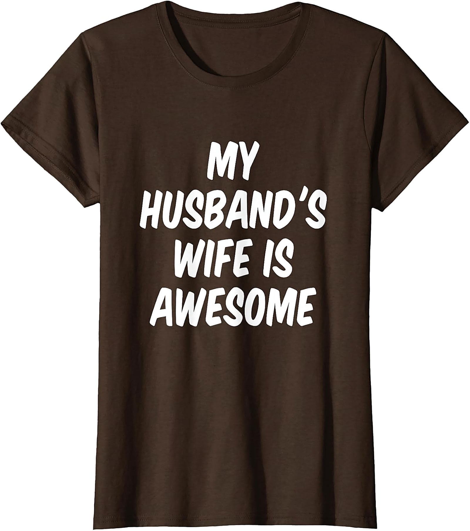 My Husband's Wife Is Awesome Funny Wife T-shirt | Soft Tee
