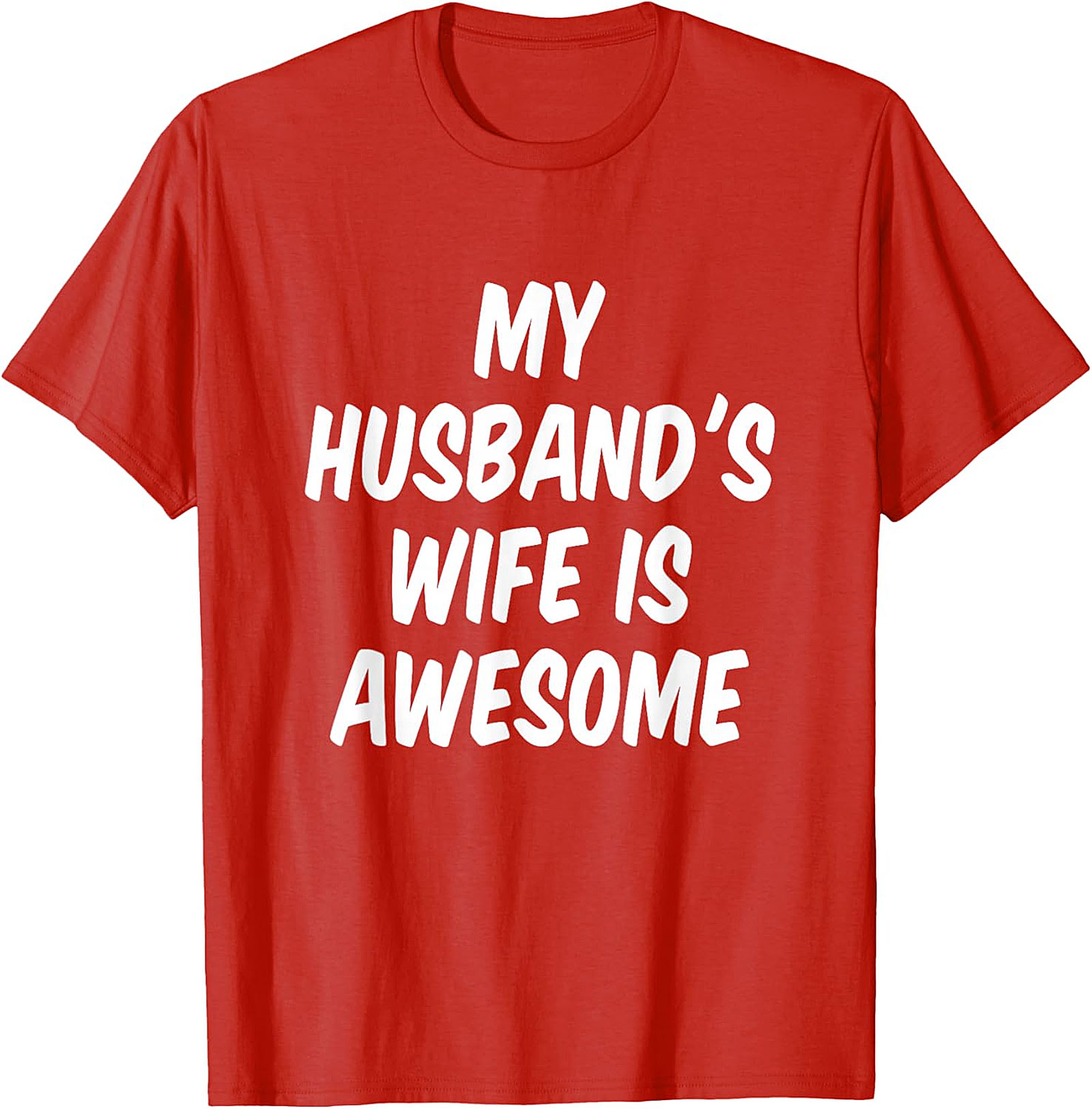 My Husband's Wife Is Awesome Funny Wife T-shirt | Soft Tee