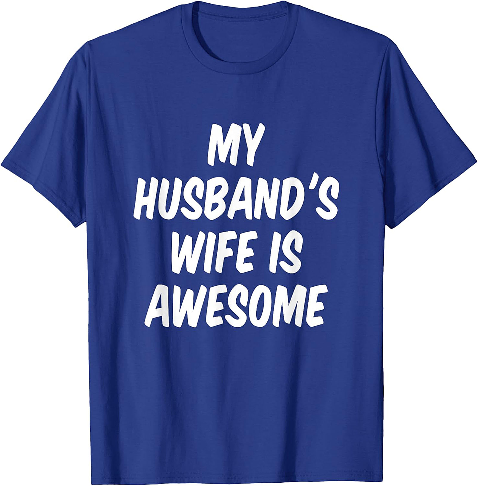 My Husband's Wife Is Awesome Funny Wife T-shirt | Soft Tee