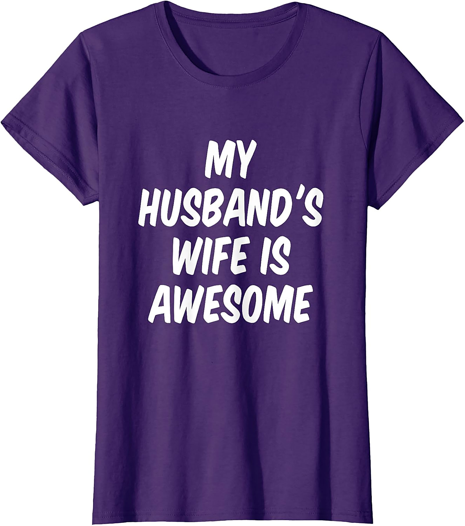My Husband's Wife Is Awesome Funny Wife T-shirt | Soft Tee