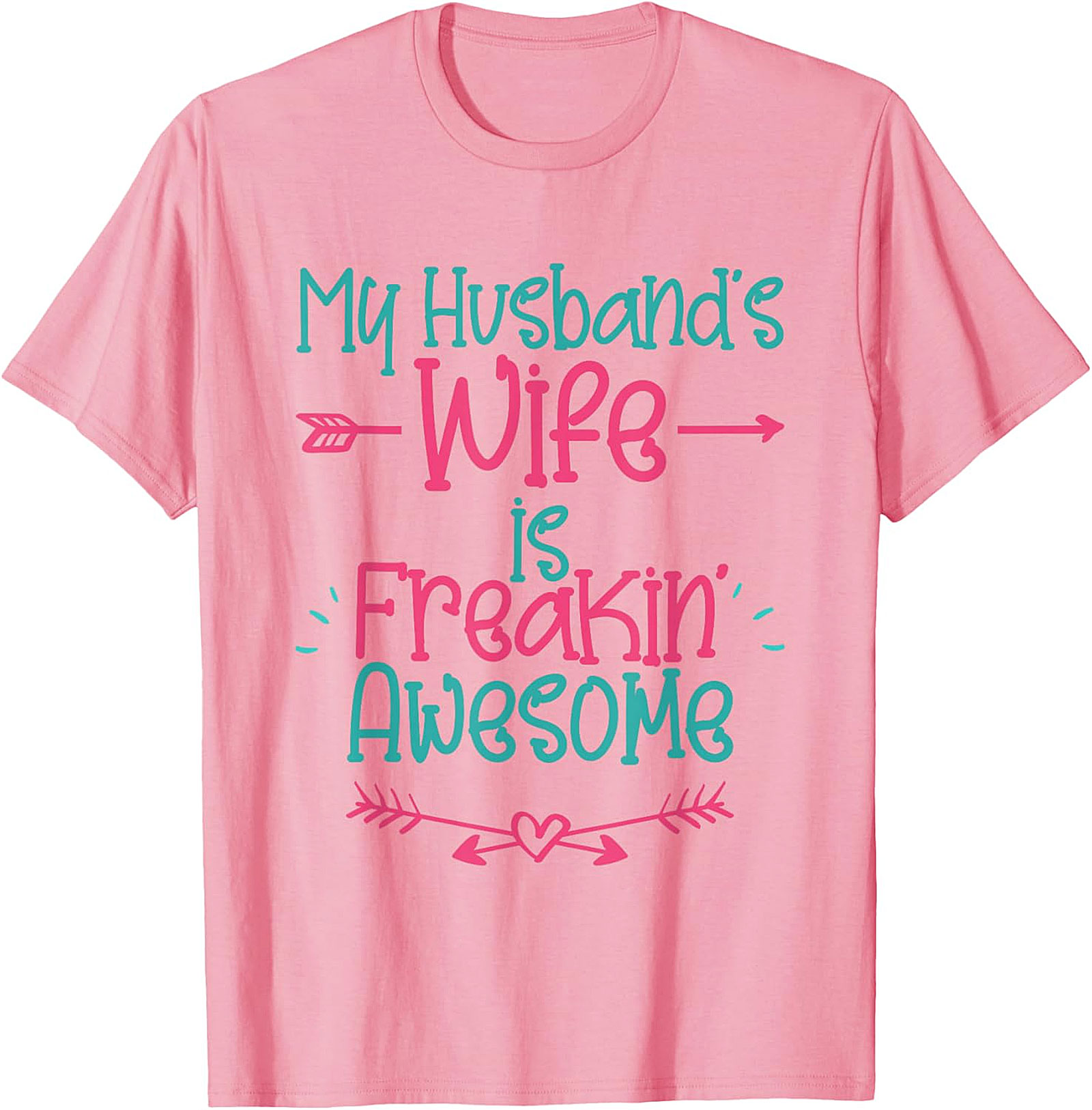 My Husband's Wife is Freakin' Awesome T-Shirt | Funny Tee