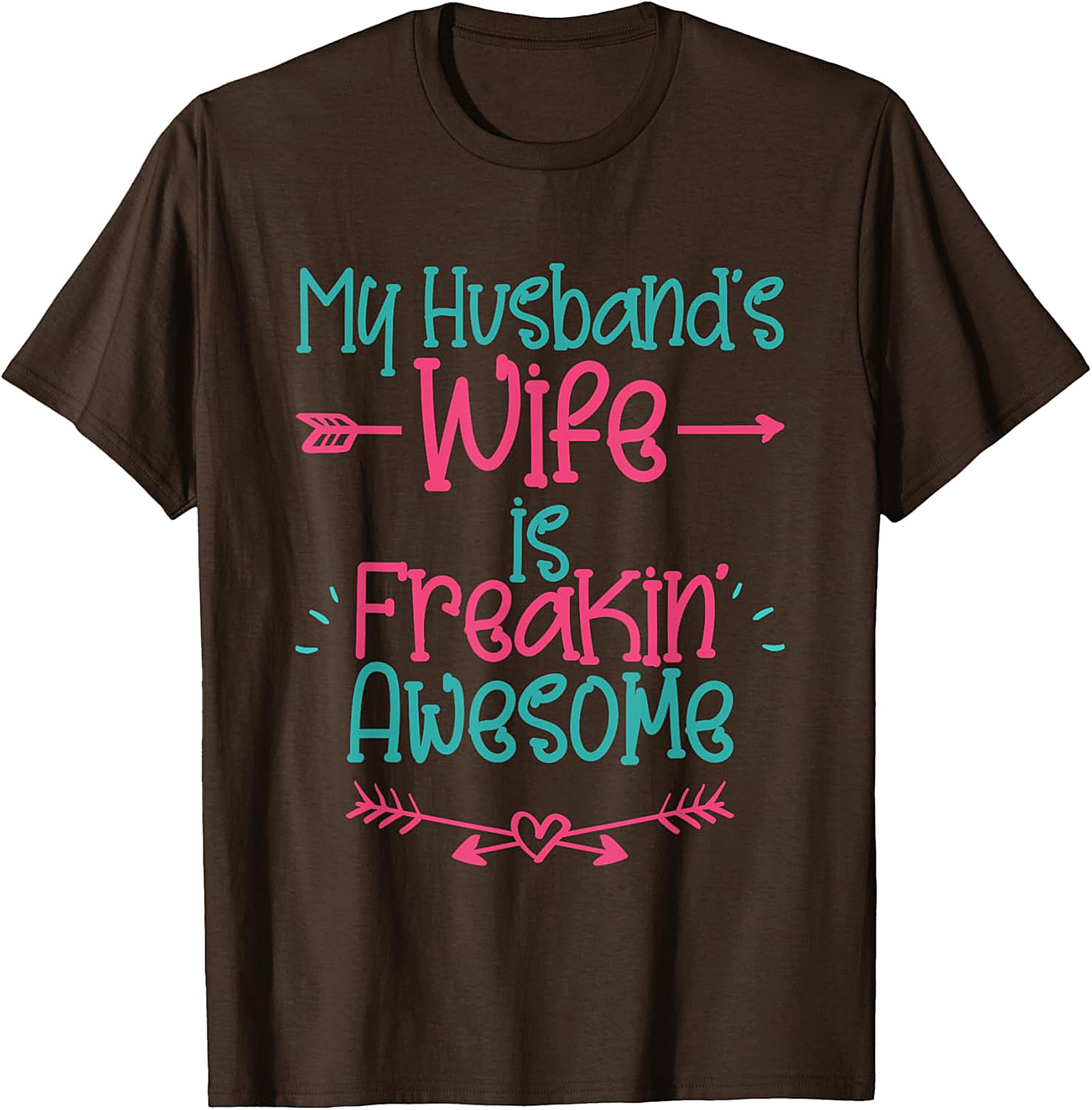 My Husband's Wife is Freakin' Awesome T-Shirt | Funny Tee