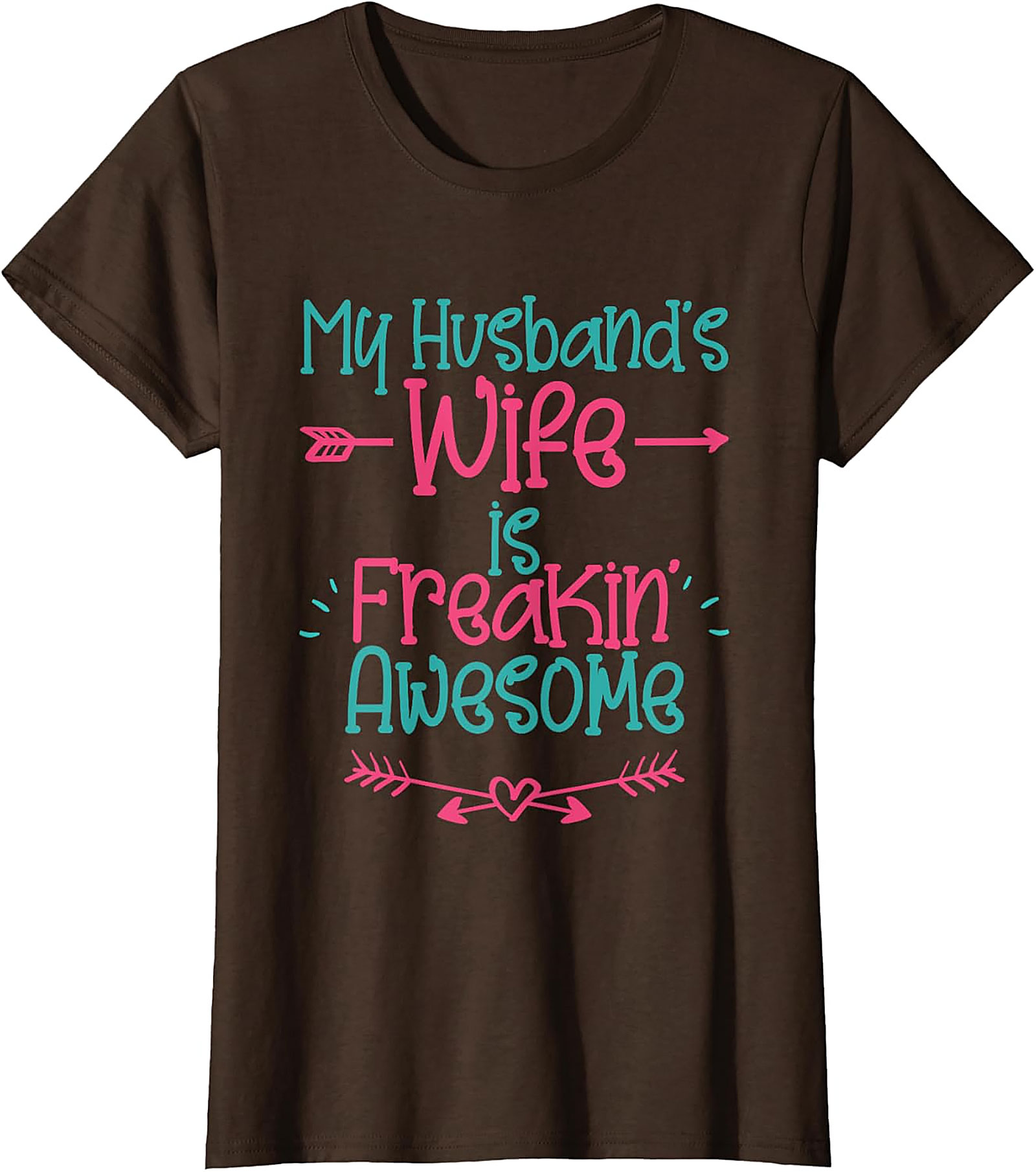 My Husband's Wife is Freakin' Awesome T-Shirt | Funny Tee