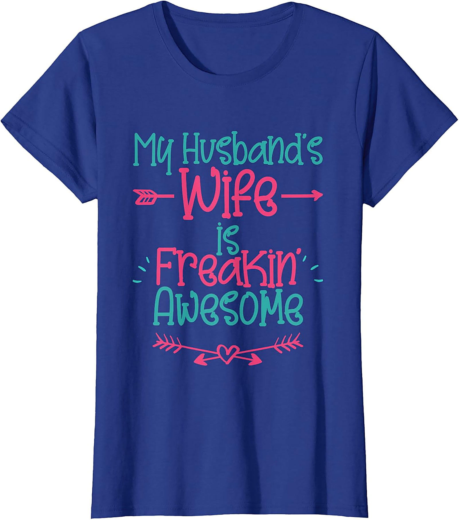 My Husband's Wife is Freakin' Awesome T-Shirt | Funny Tee