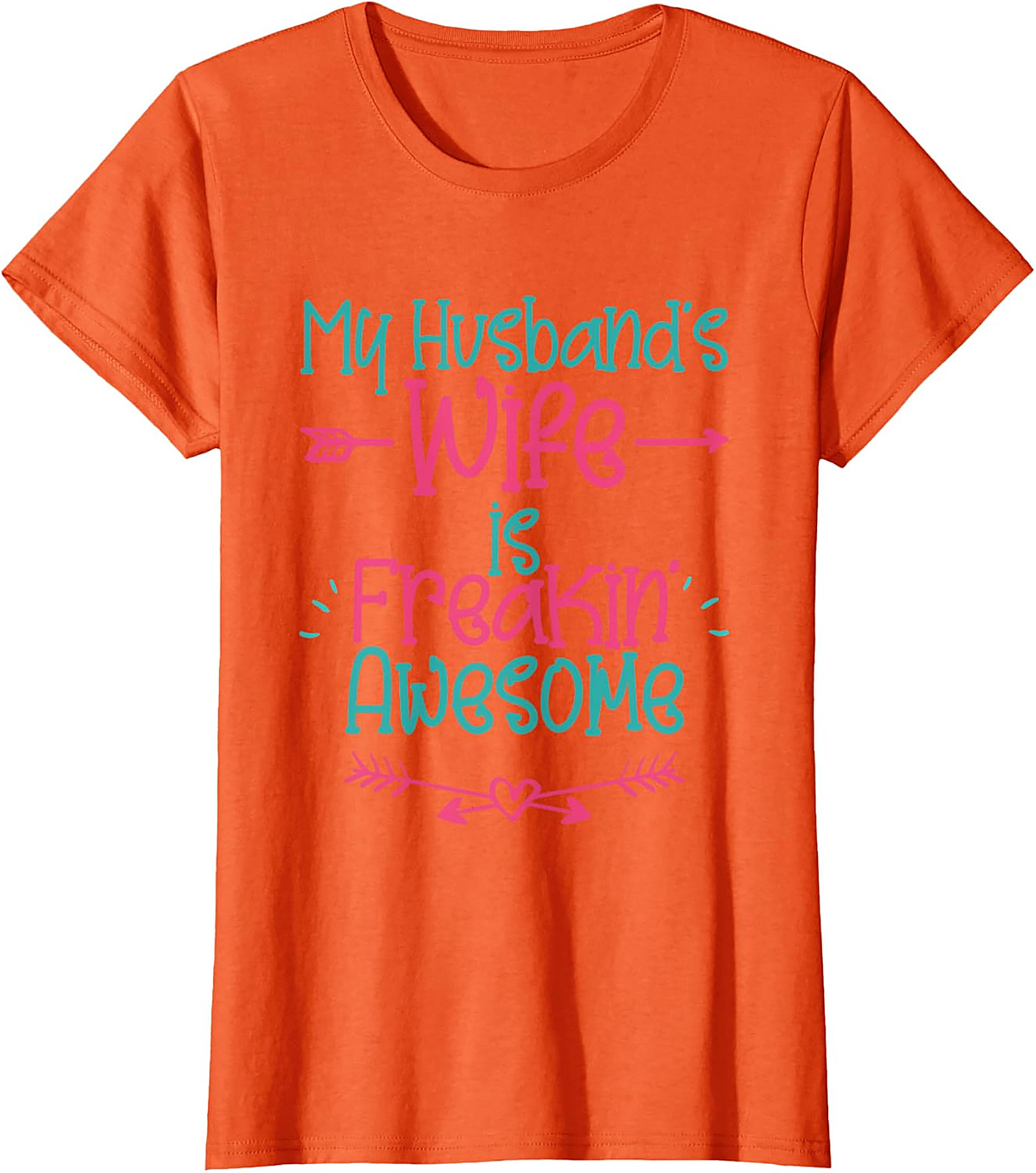 My Husband's Wife is Freakin' Awesome T-Shirt | Funny Tee