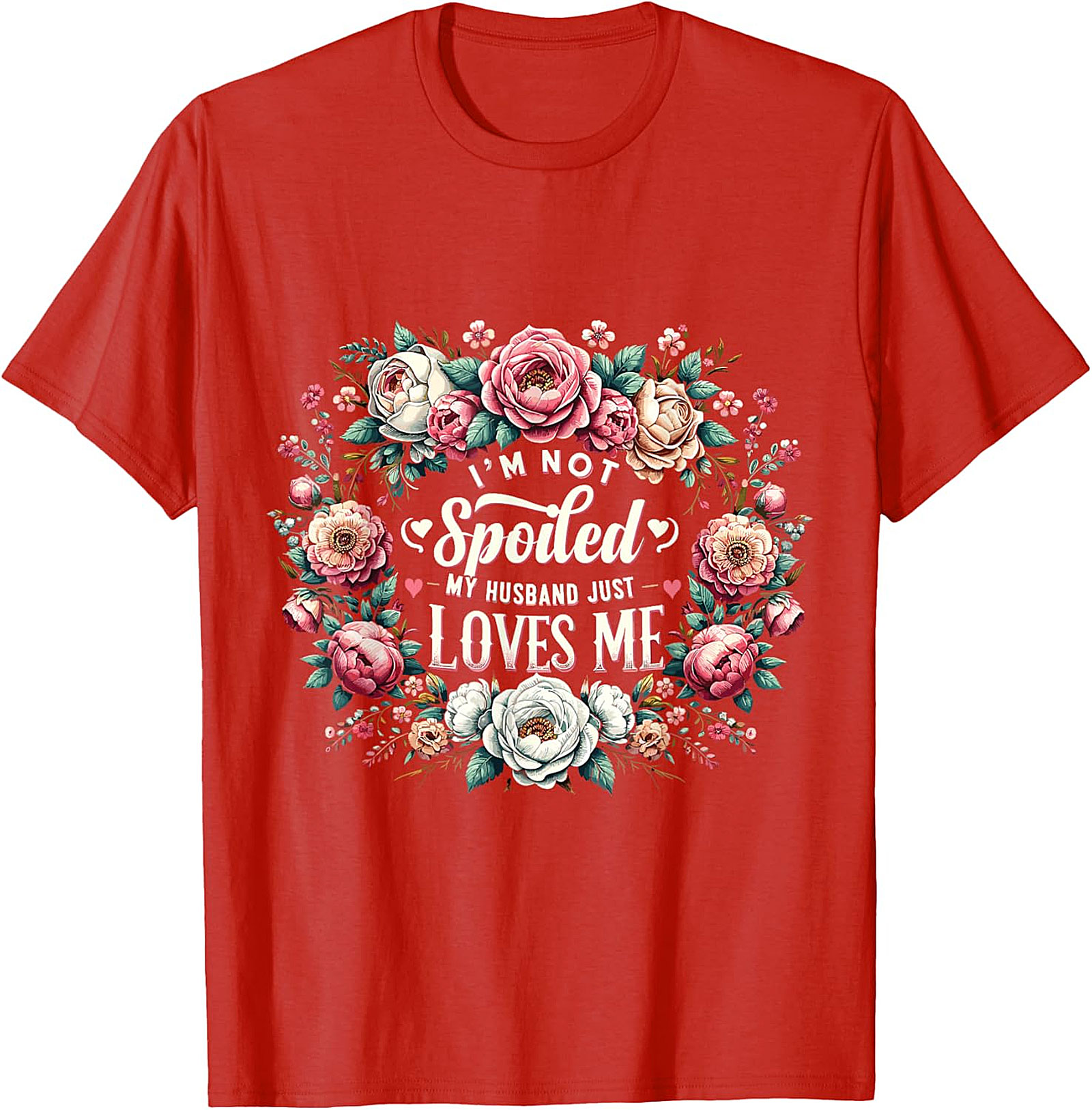 Husband Loves Me T-shirt | Floral Spoiled Wife Graphic Tee