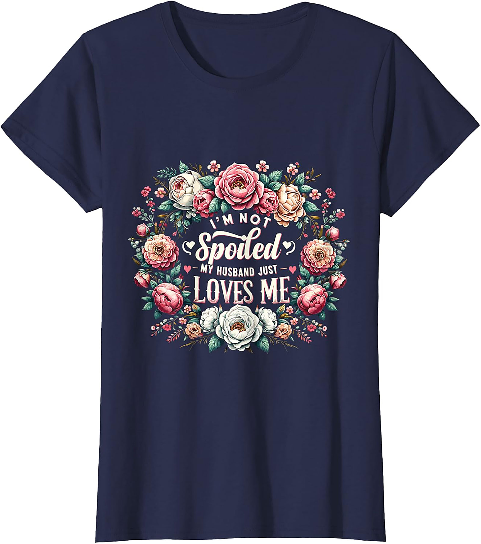 Husband Loves Me T-shirt | Floral Spoiled Wife Graphic Tee