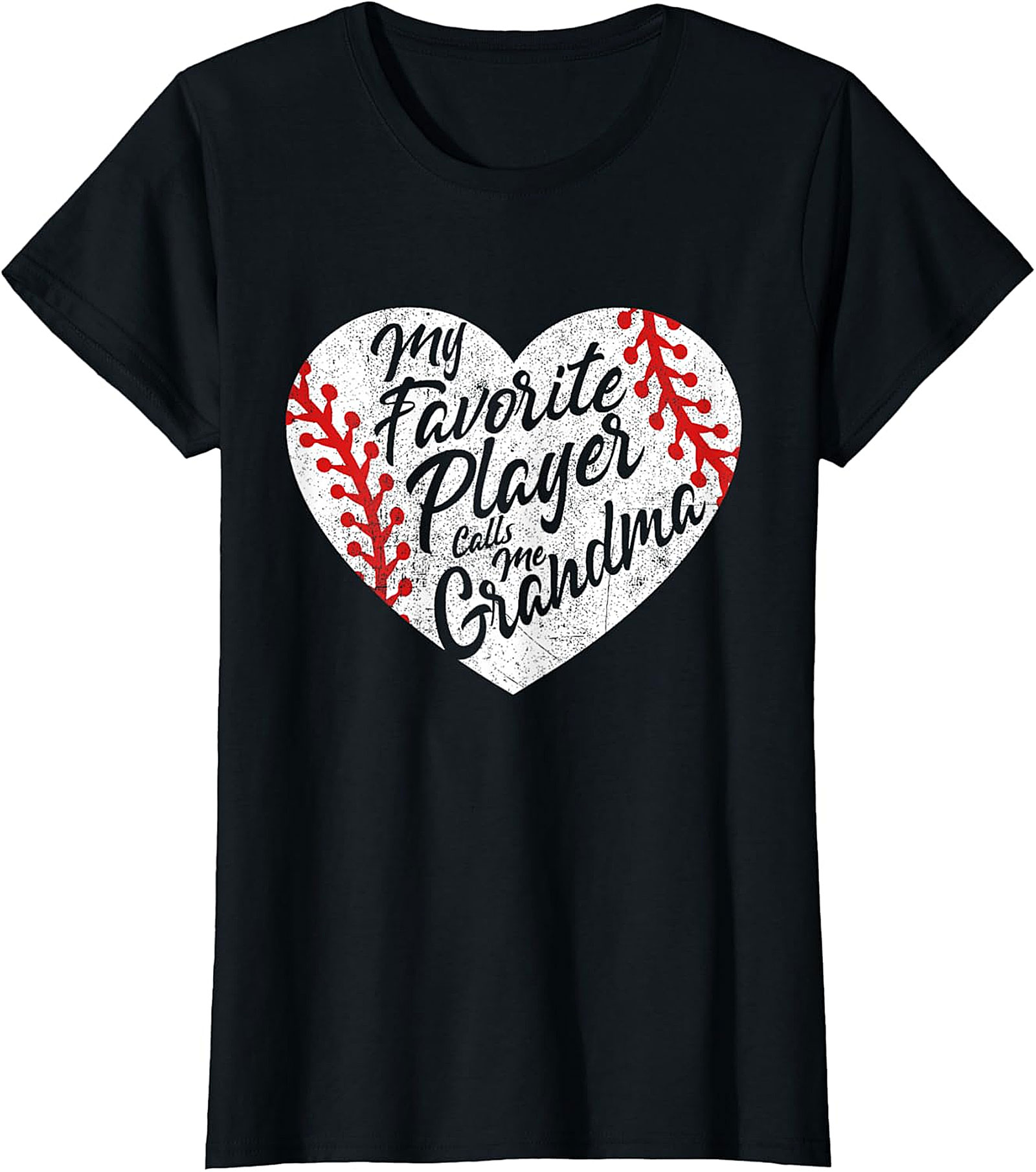 Baseball Grandma T-shirt - My Favorite Player Calls Me Grandma