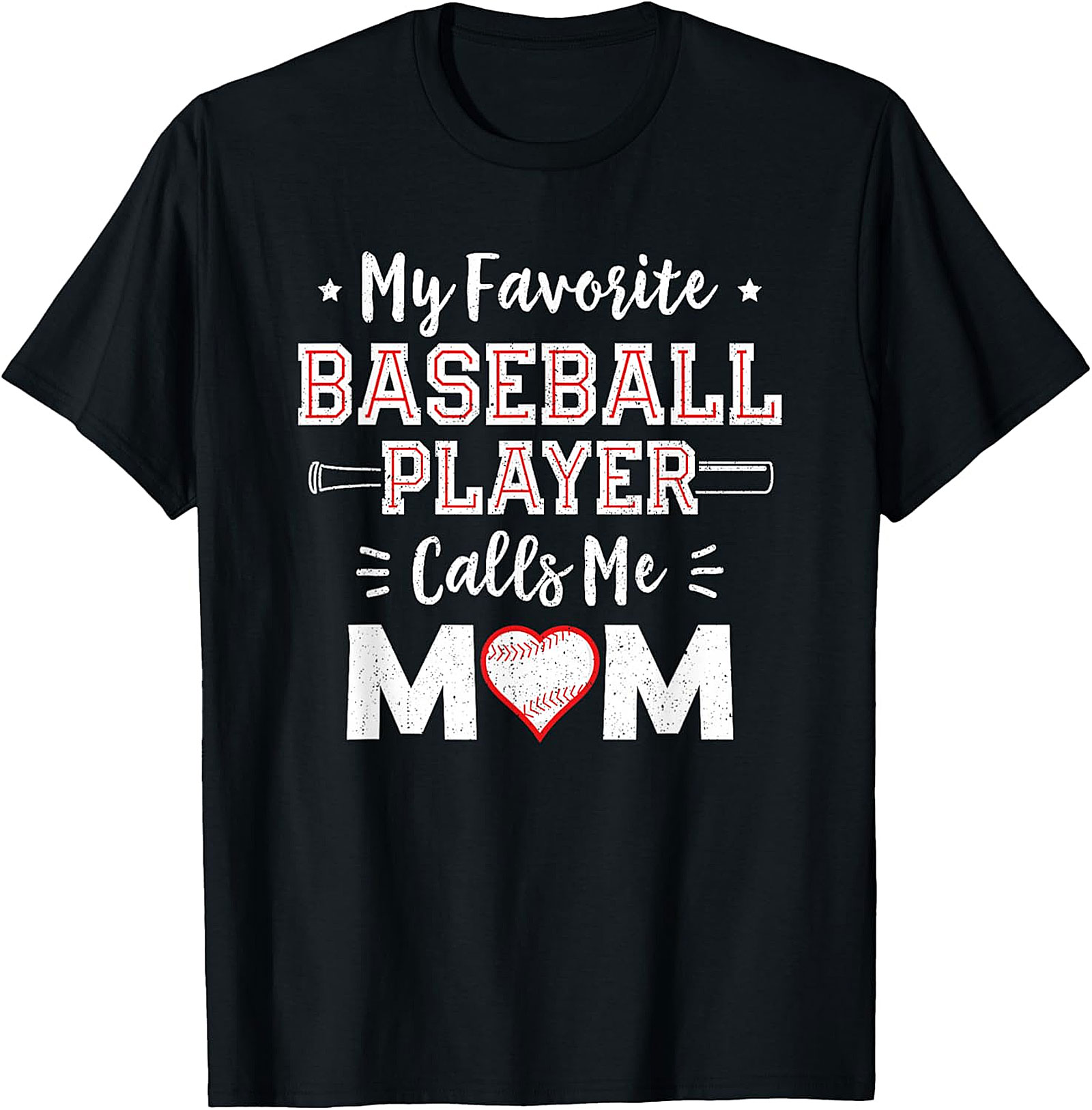 Baseball Mom T-Shirt - My Favorite Player Calls Me Mom Tee