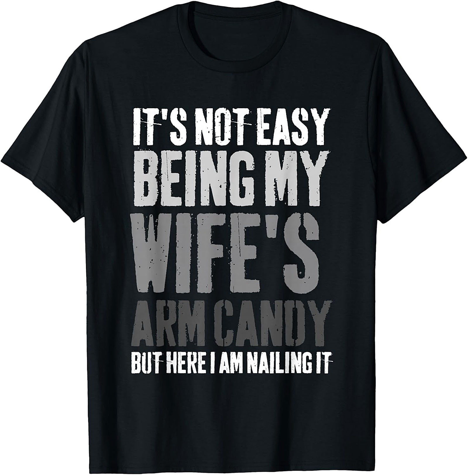 Funny Husband T-shirt - Wife's Arm Candy Graphic Tee