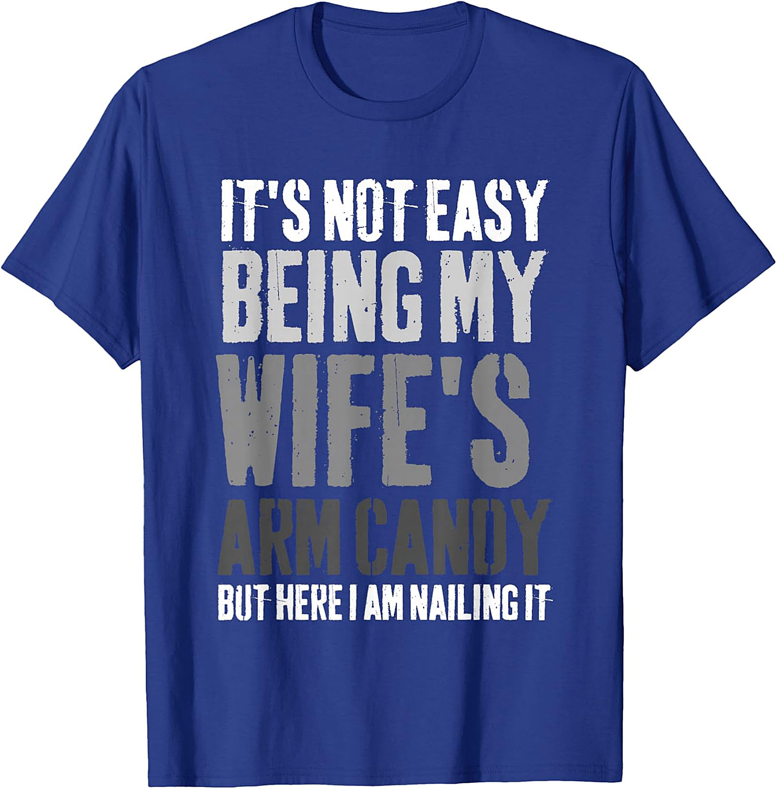 Funny Husband T-shirt - Wife's Arm Candy Graphic Tee