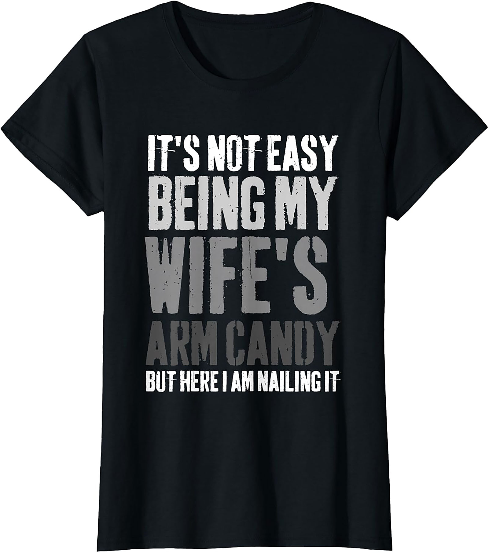Funny Husband T-shirt - Wife's Arm Candy Graphic Tee