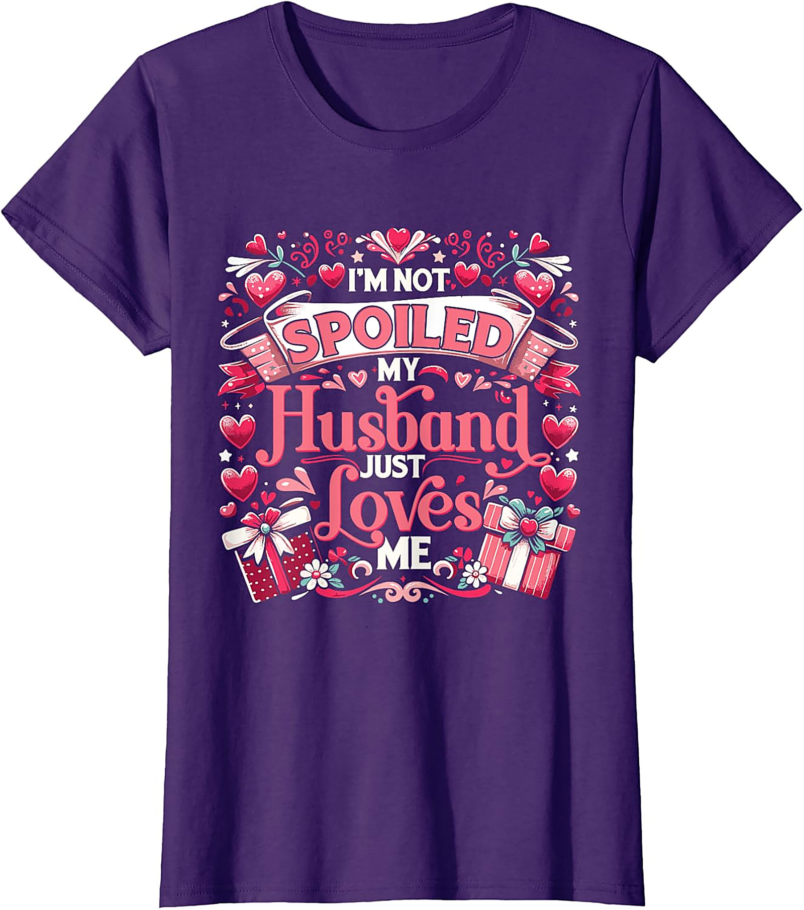 Husband Loves Me T-Shirt | Funny Spoiled Wife Graphic Tee