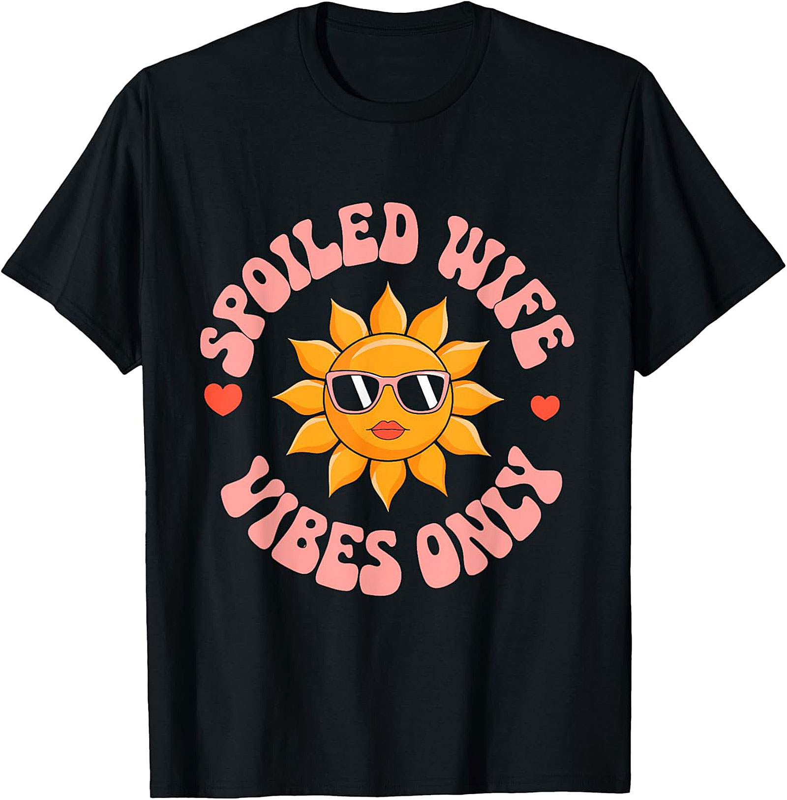 Spoiled Wife Vibes Only T-Shirt | Funny Retro Graphic Tee