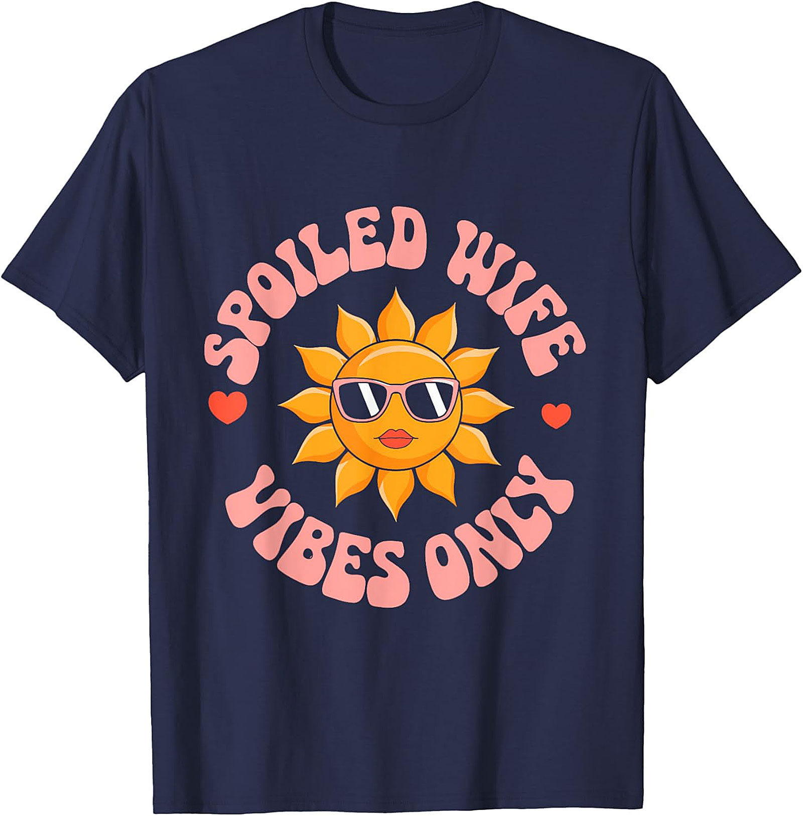 Spoiled Wife Vibes Only T-Shirt | Funny Retro Graphic Tee