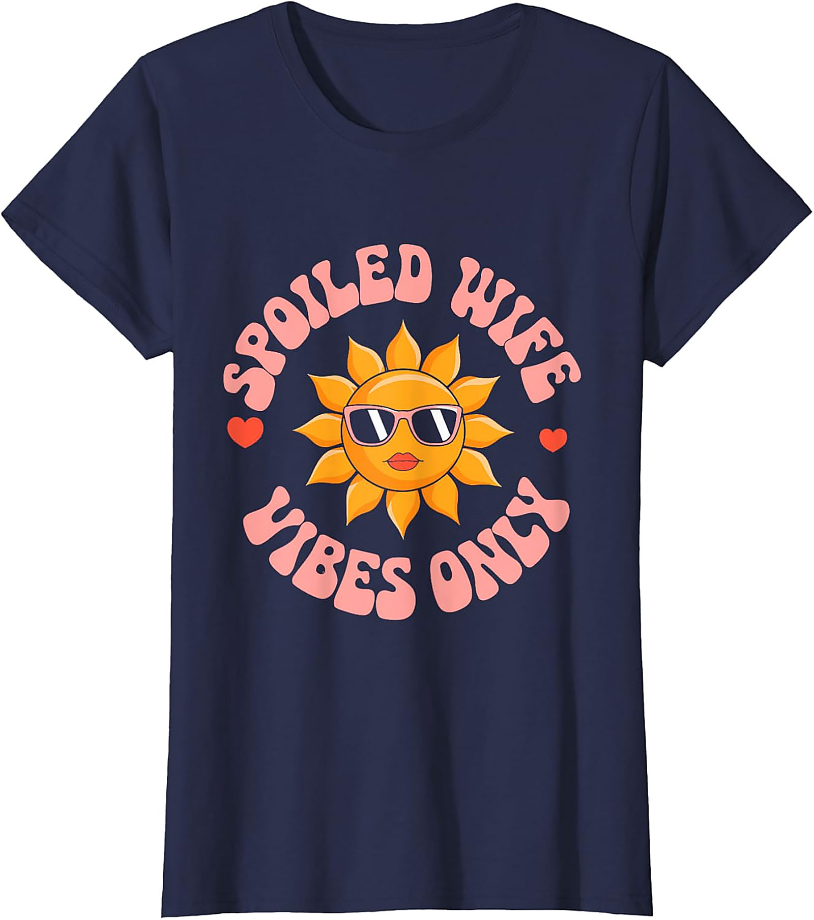 Spoiled Wife Vibes Only T-Shirt | Funny Retro Graphic Tee