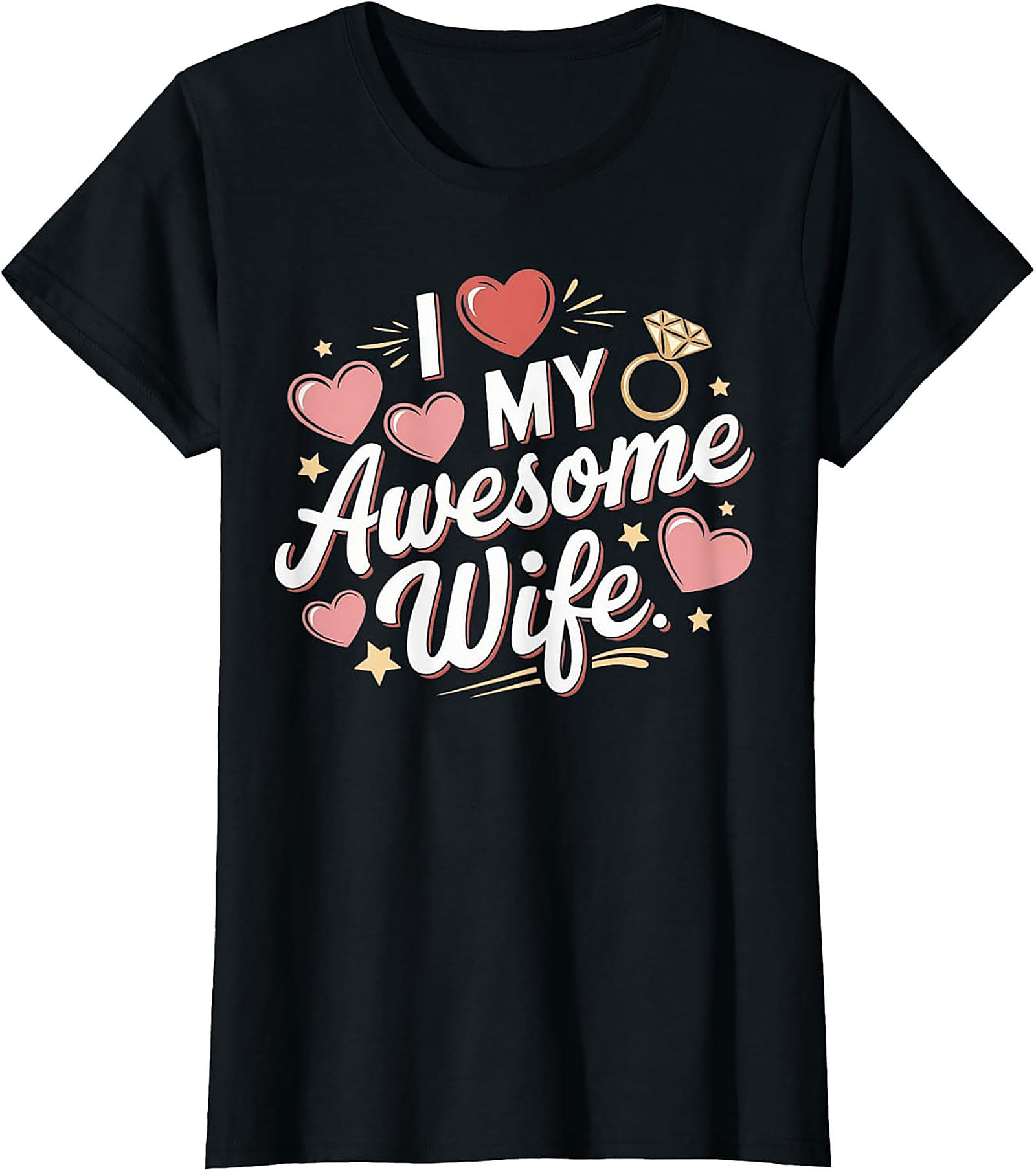 I Love My Awesome Wife T-Shirt | Funny Marriage Graphic Tee
