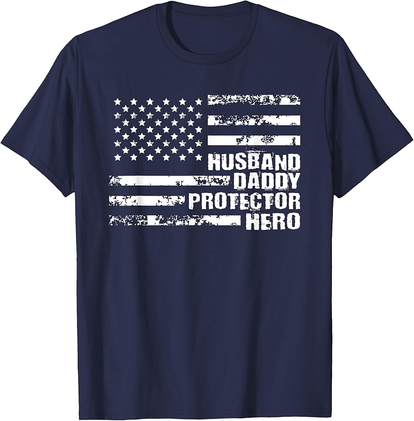 Husband Daddy Protector Hero T-Shirt | Patriotic Gift for Men