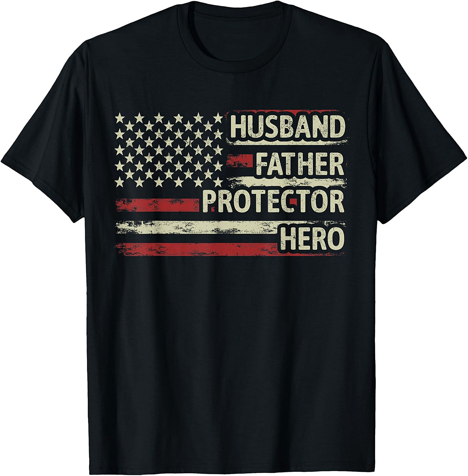Husband Father Protector Hero T-Shirt - Patriotic Dad Tee