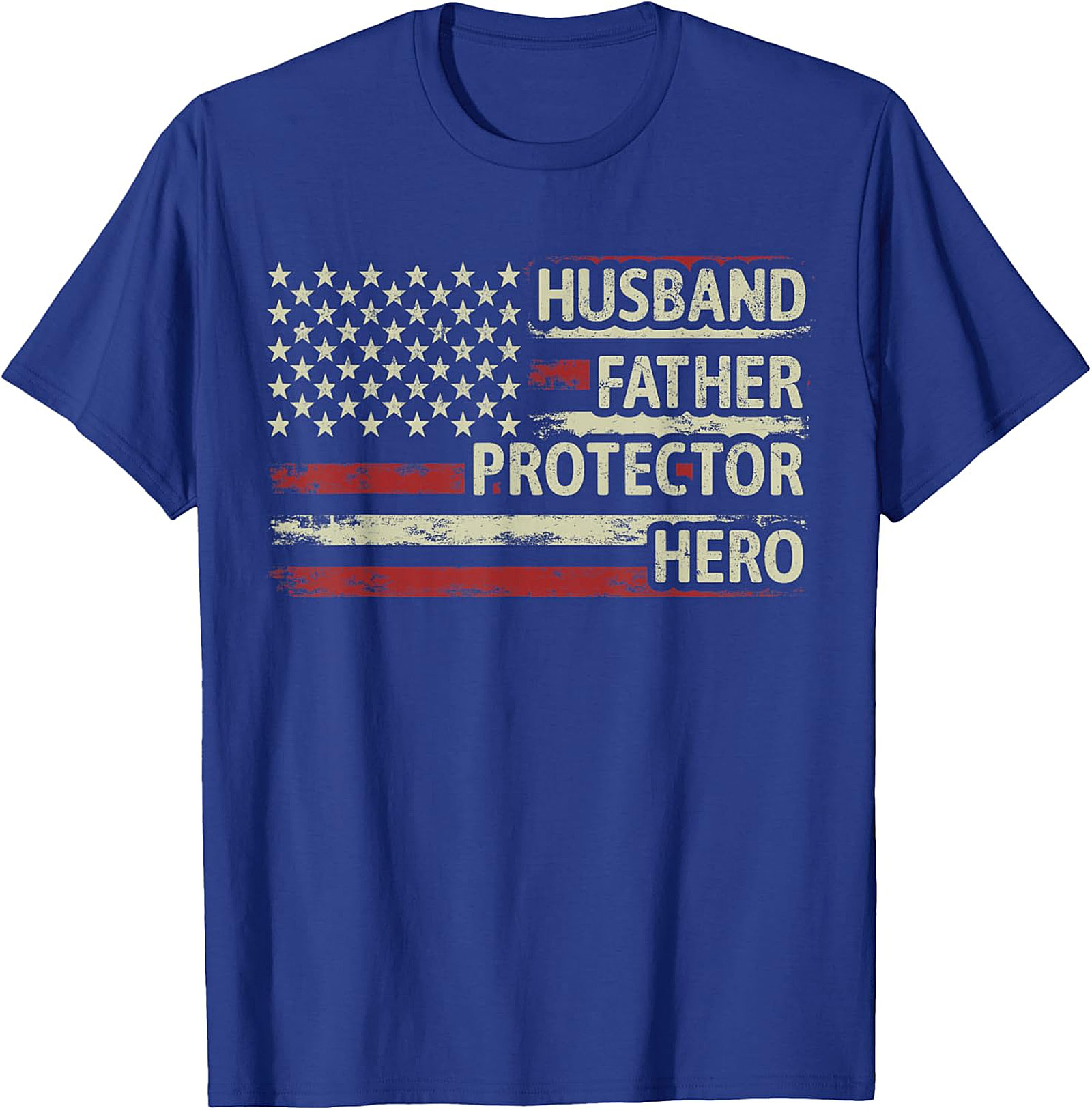 Husband Father Protector Hero T-Shirt - Patriotic Dad Tee