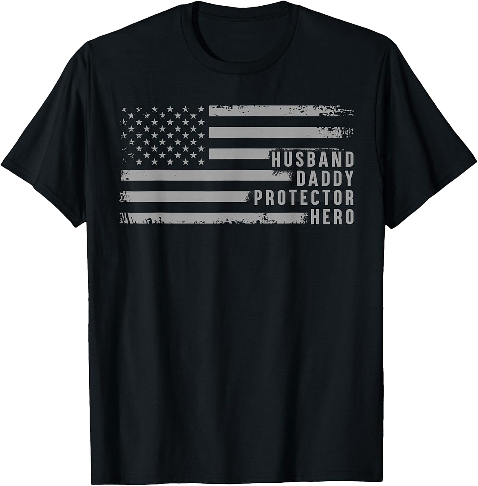 Husband Daddy Protector Hero American Flag T-Shirt | Gift for Dad